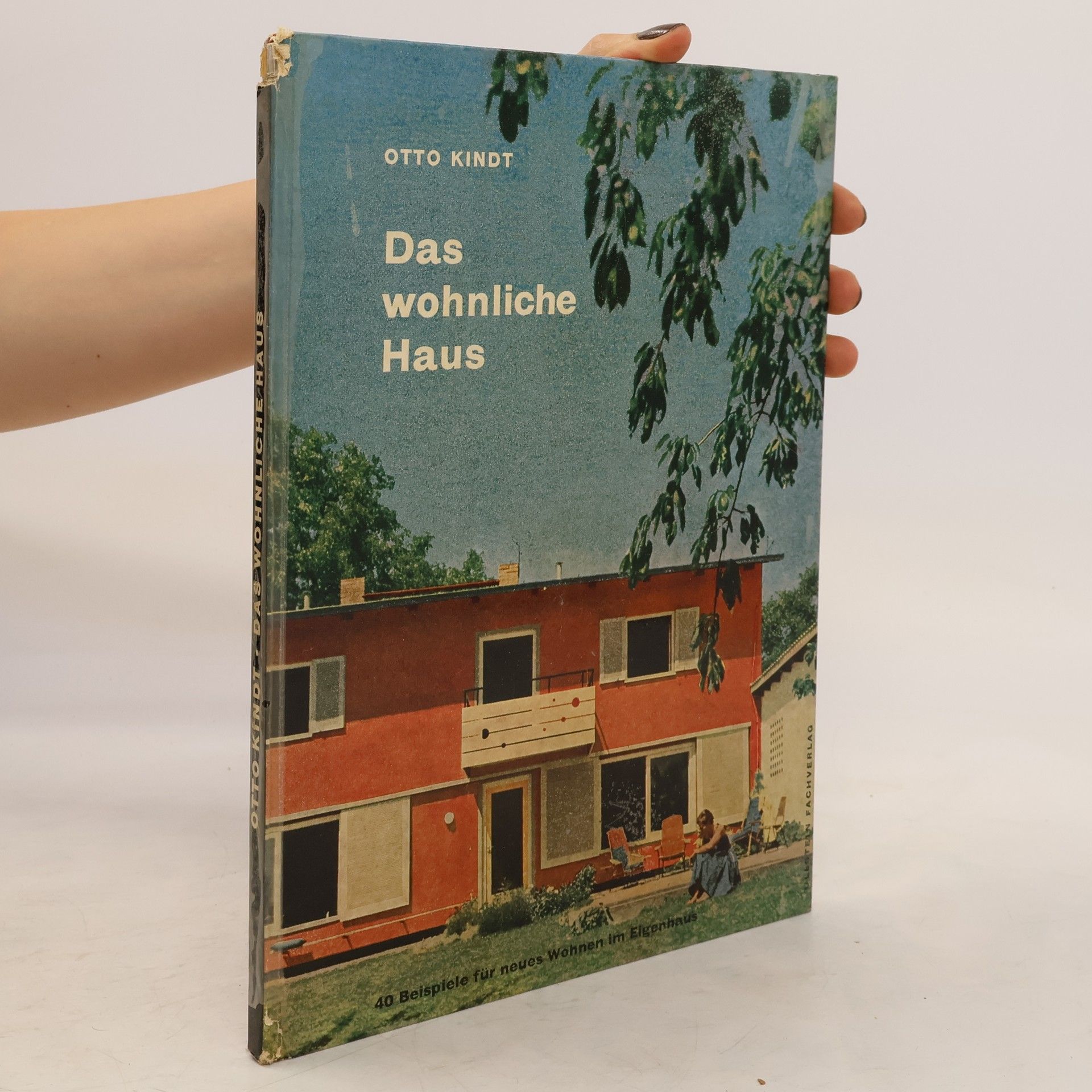 Otto Kindt Das wohnliche Haus