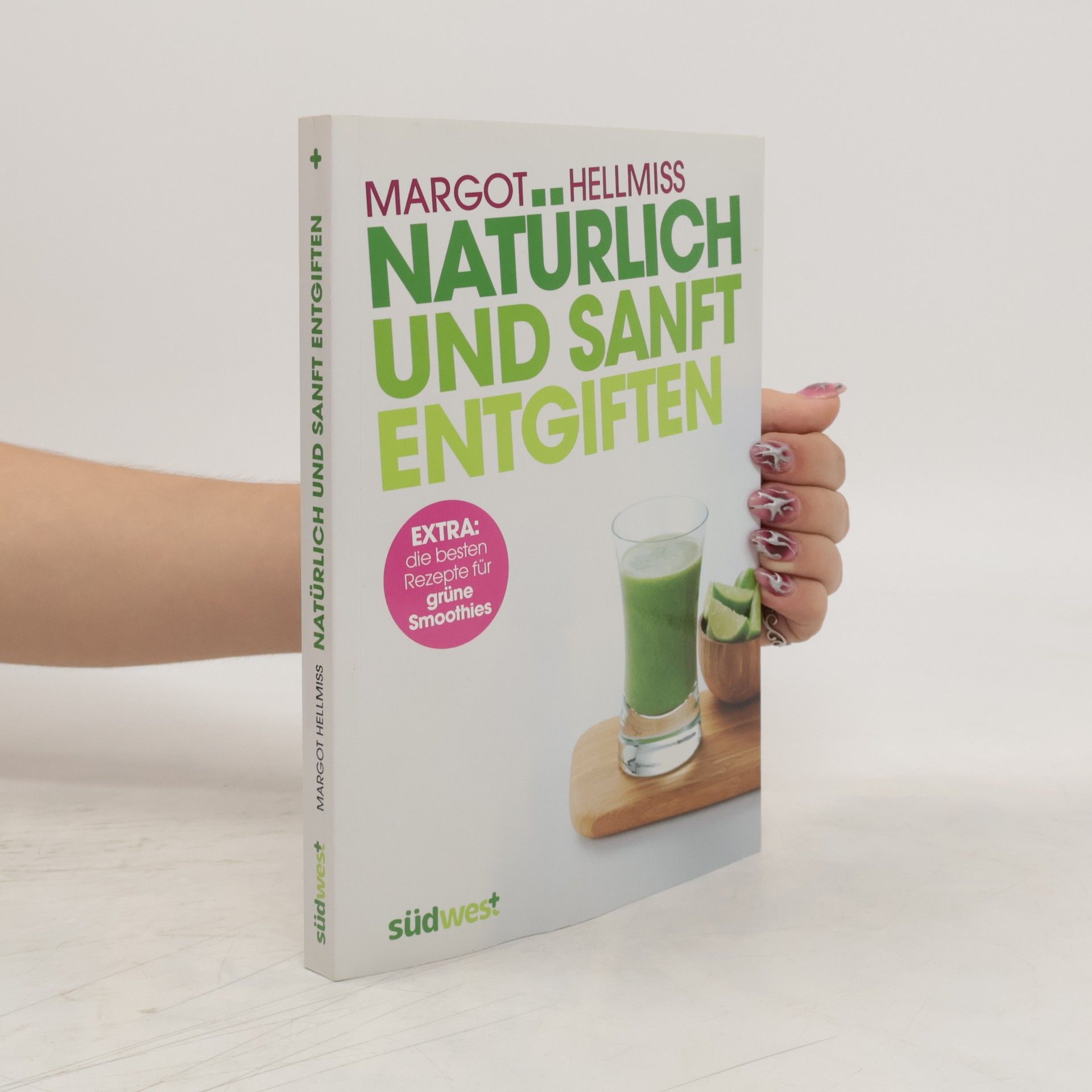Margot Hellmiß Natürlich und sanft entgiften
