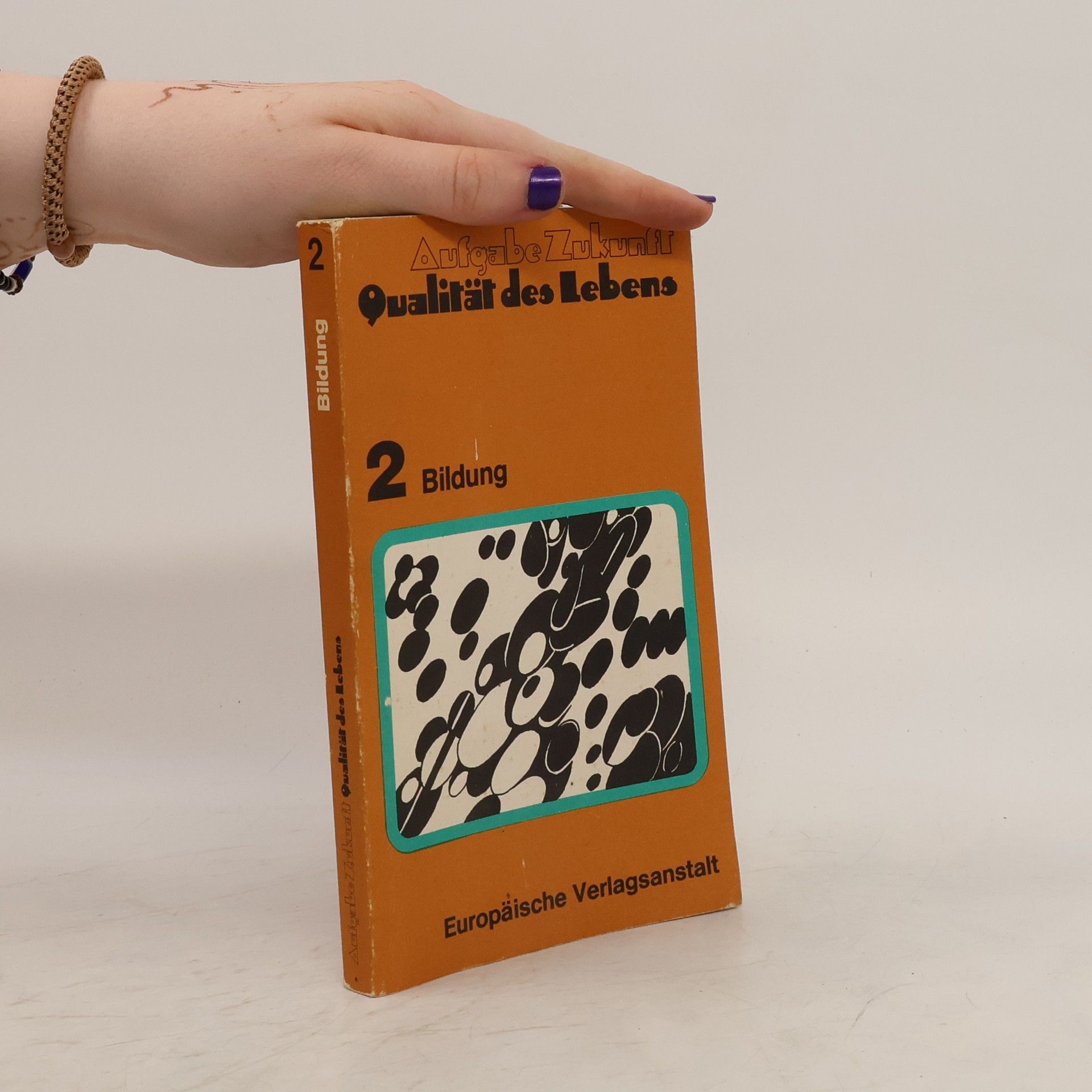 Autorenkollektiv Aufbage Zukunft. Qualität des Lebens 2
