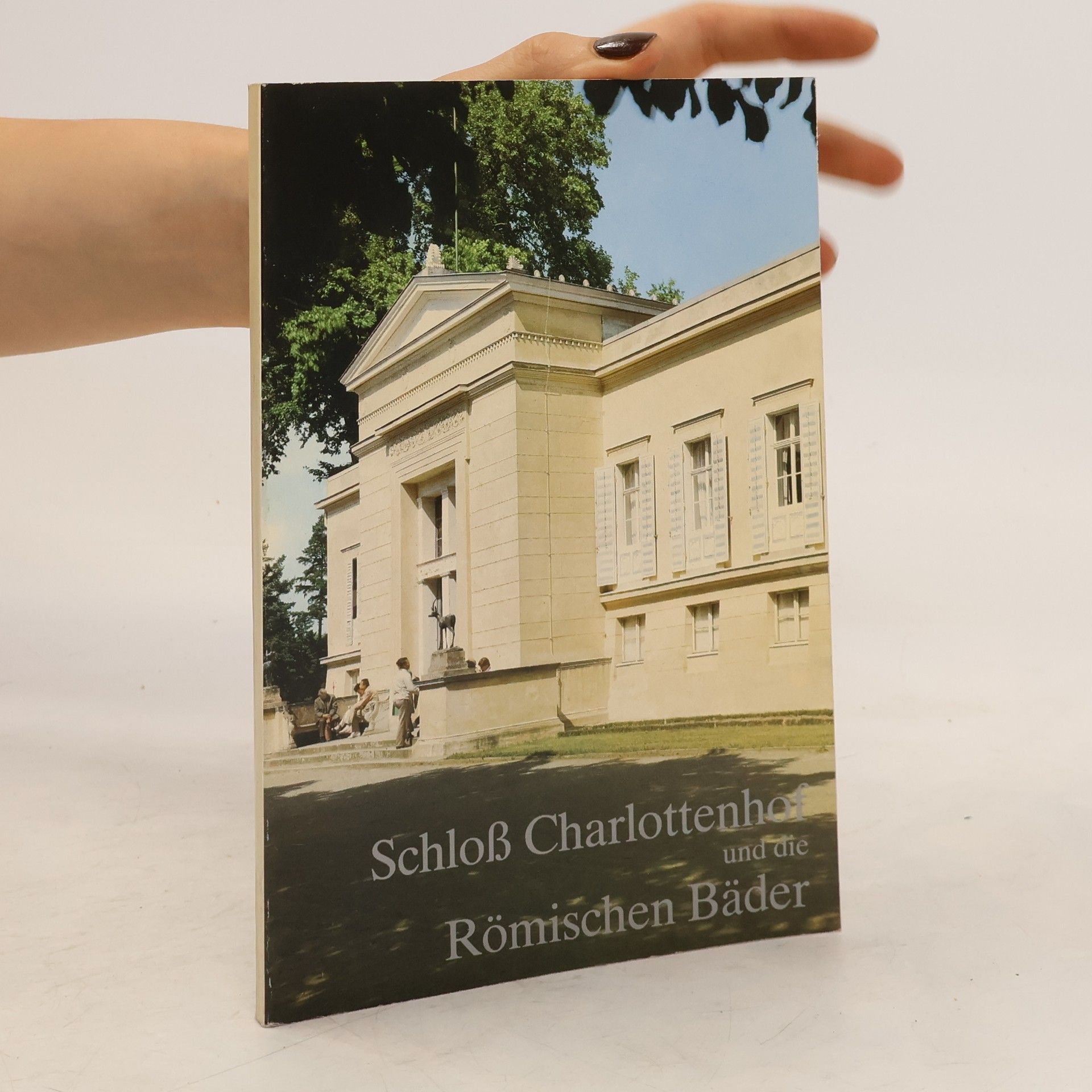 Collectif d'auteurs Schloss Charlottenhof und die Römischen Bäder