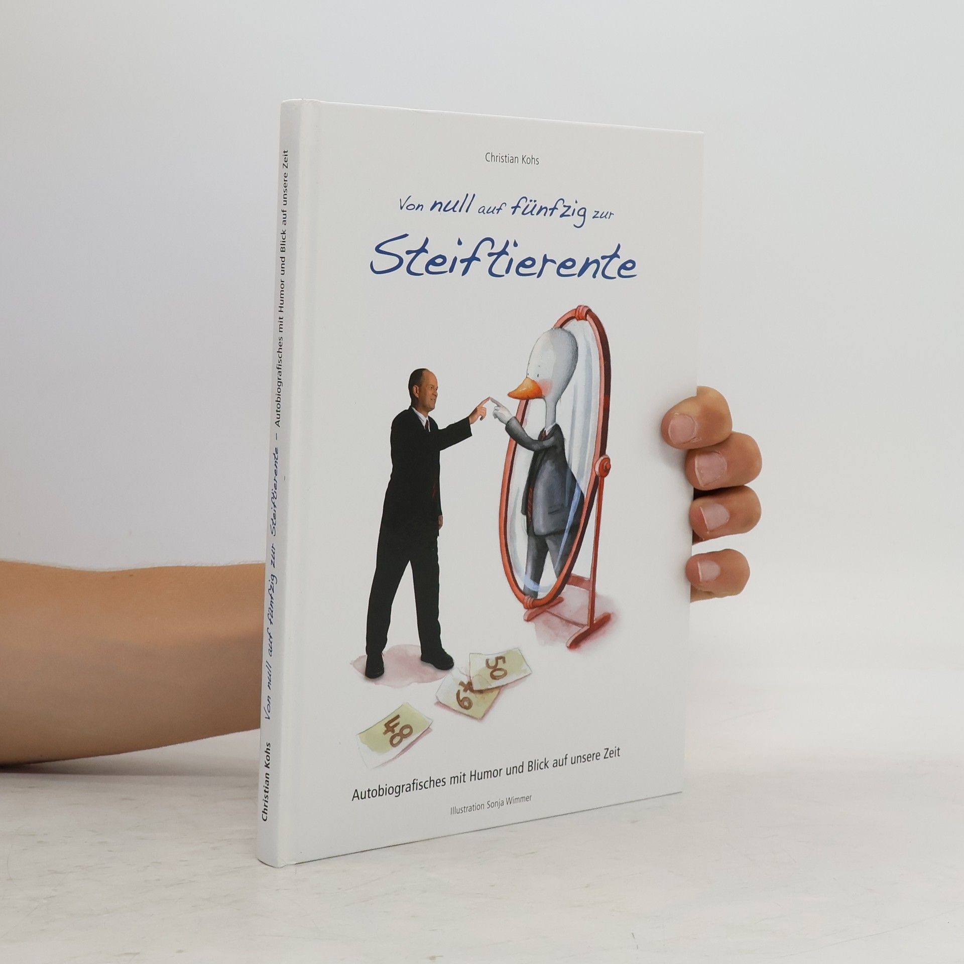 Christian Kohs Von Null auf Fünfzig zur Steiftierente