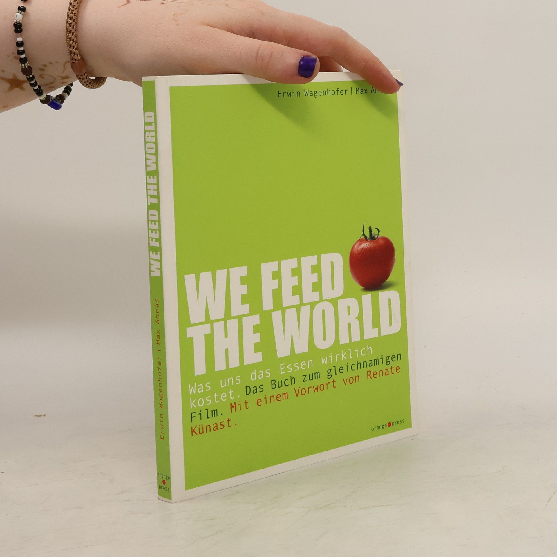 Erwin Wagenhofer We Feed the World