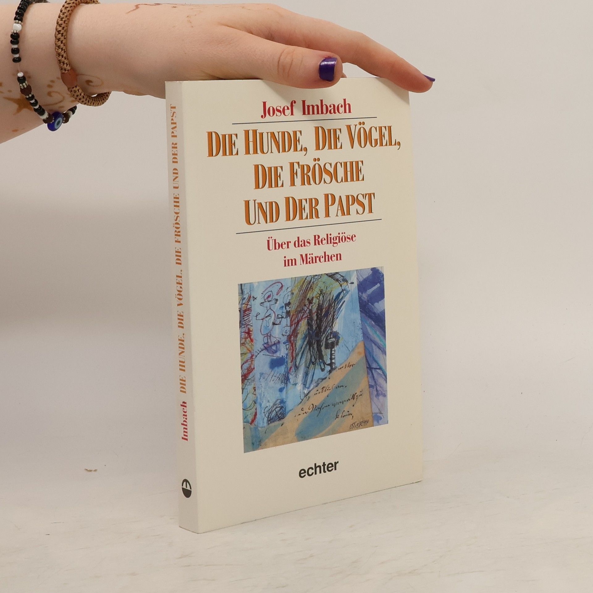 Josef Imbach Die Hunde, die Vögel, die Frösche und der Papst