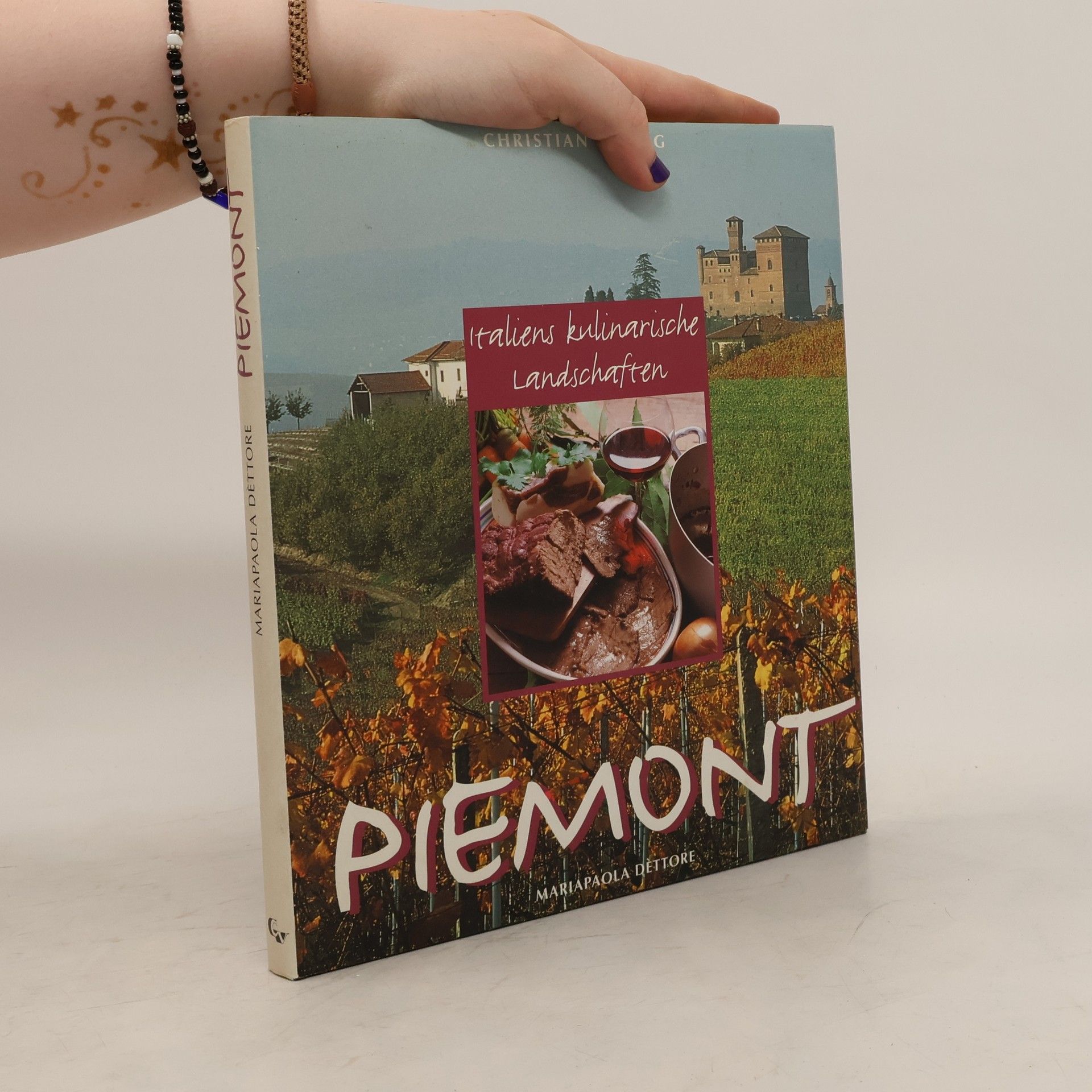 Mariapaola De ttore Italiens kulinarische Landschaften - Piemont
