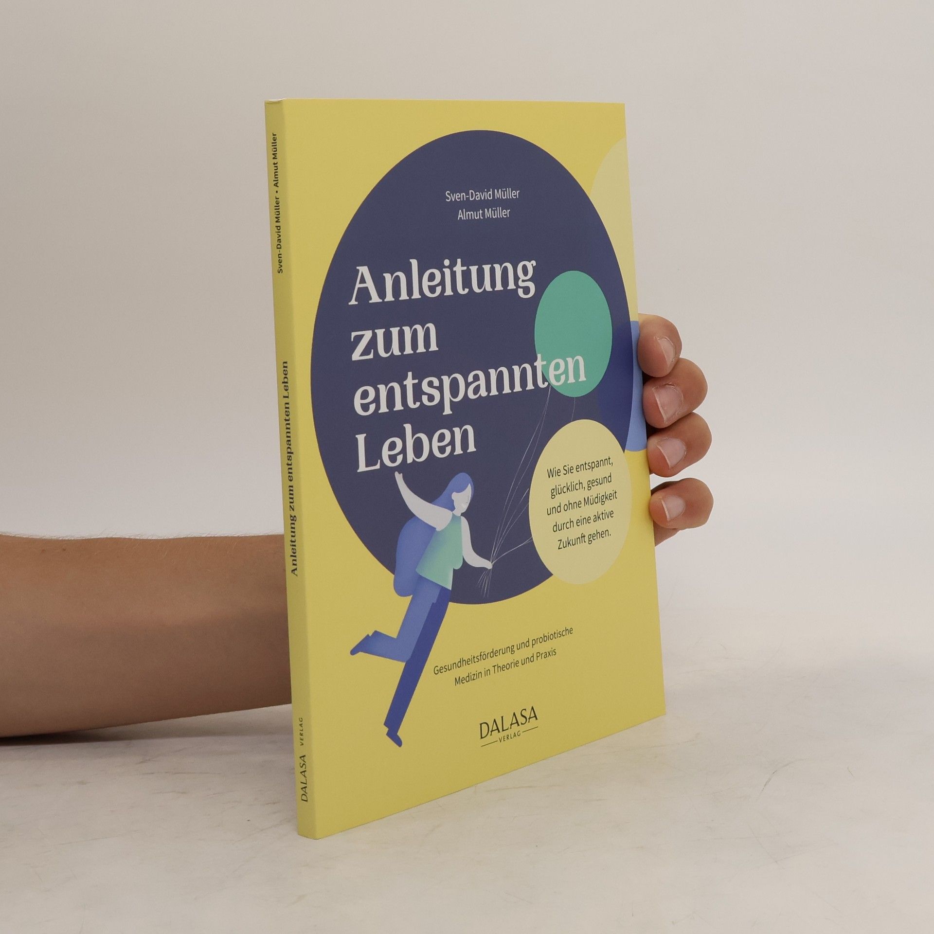 Sven-David Müller Anleitung zum entspannten Leben