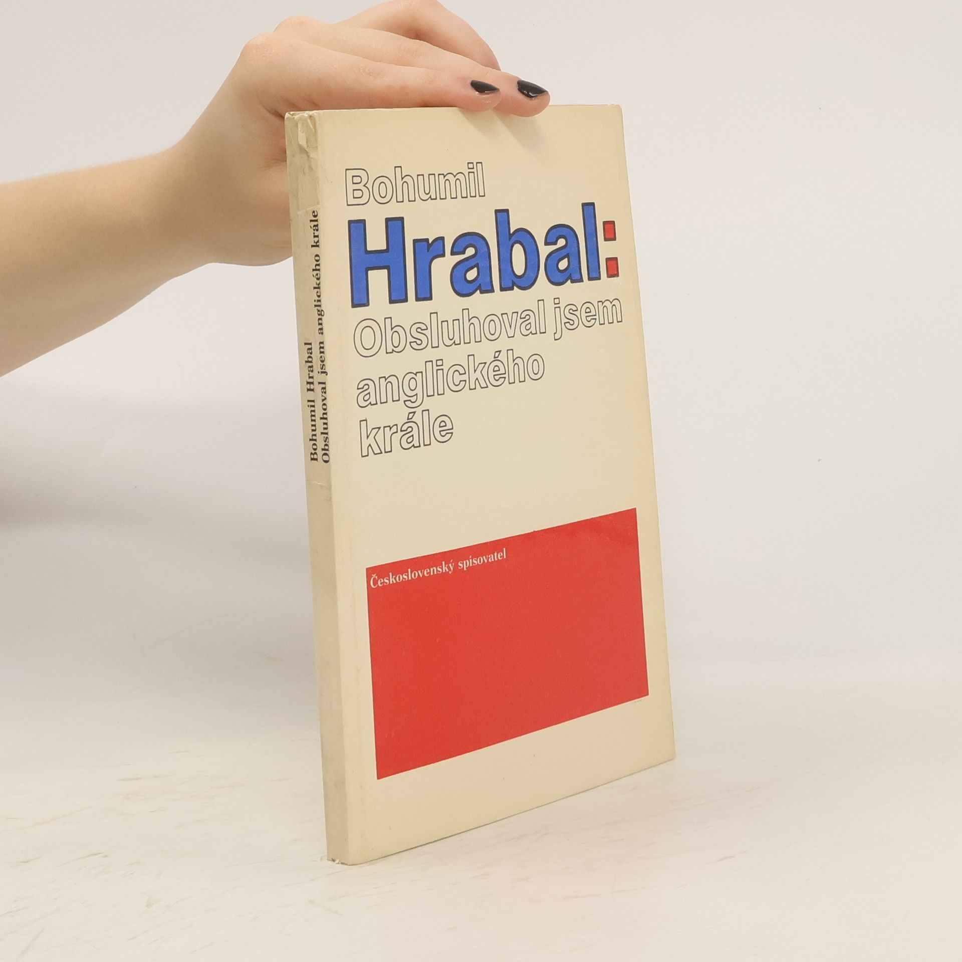 Bohumil Hrabal Obsluhoval jsem anglického krále