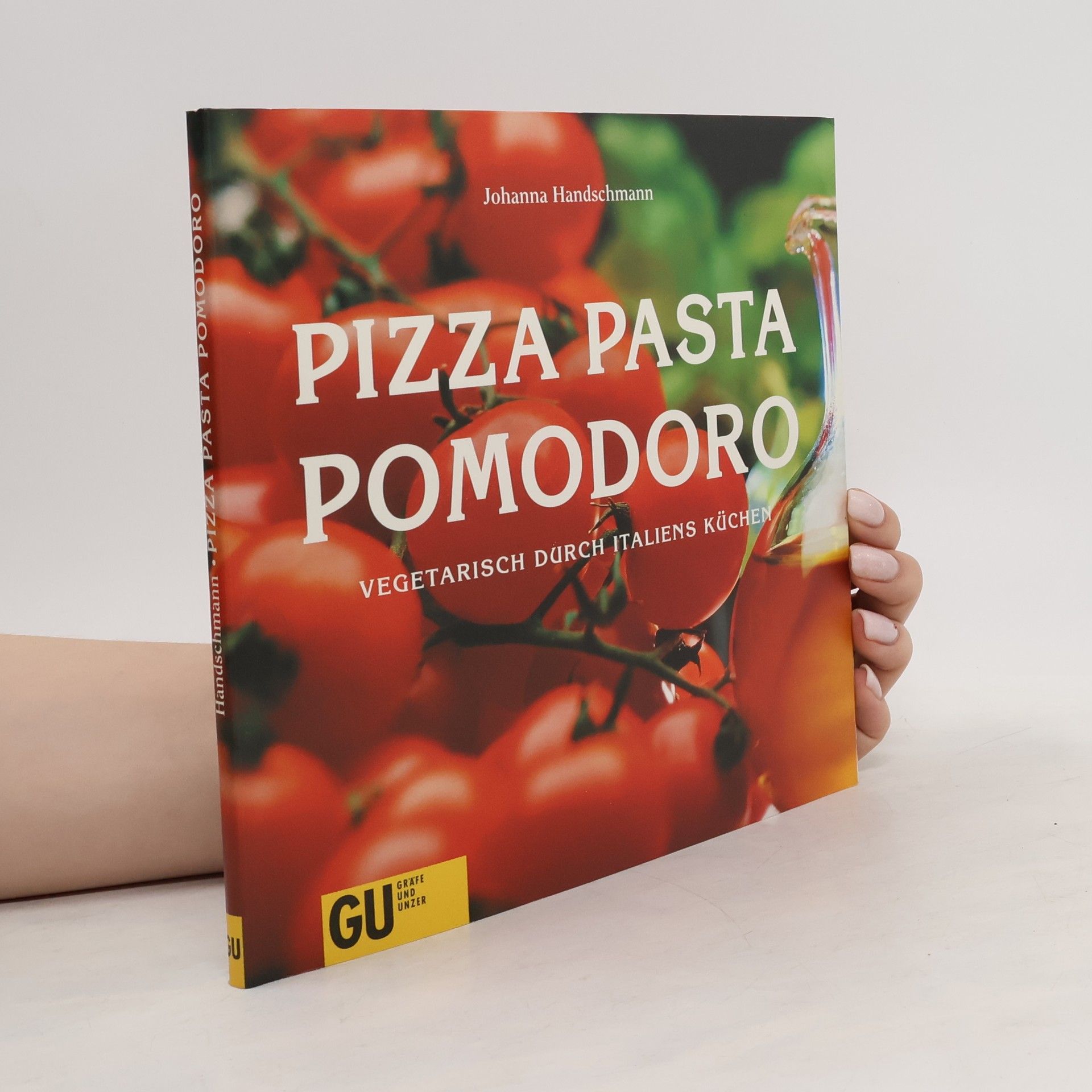 Johanna Handschmann Pizza, Pasta, pomodoro