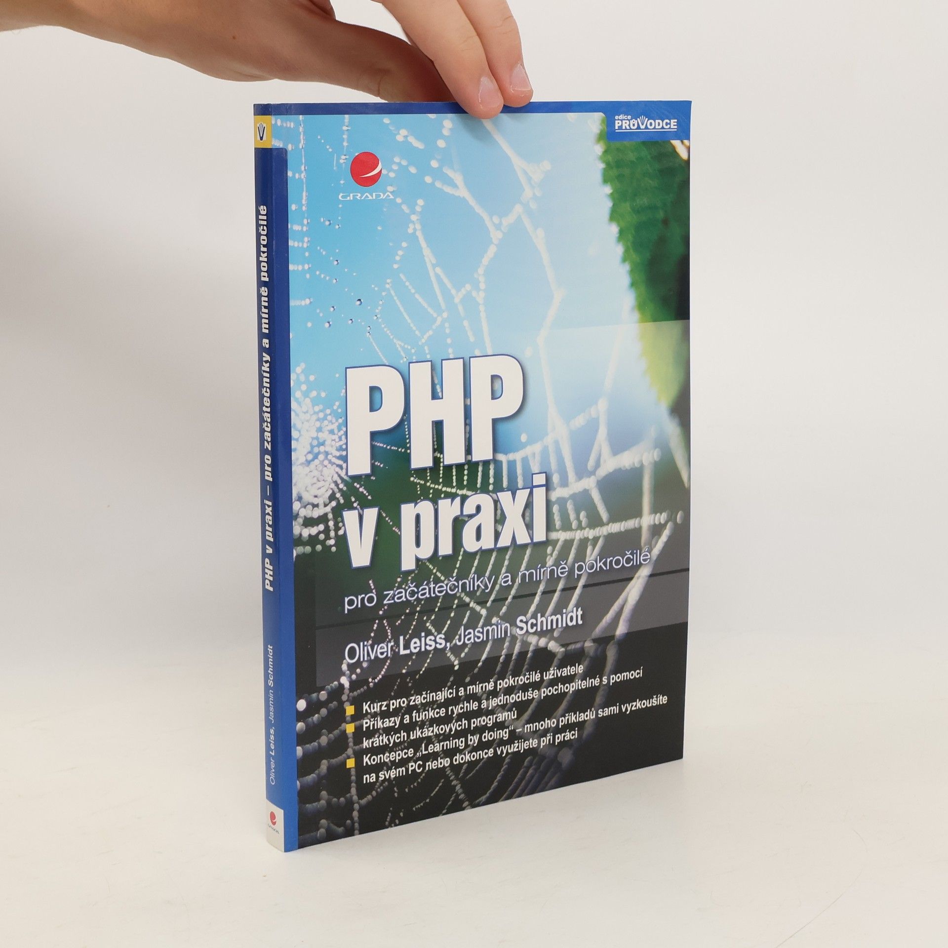 Oliver Leiss PHP v praxi - pro začátečníky a mírně pokročilé