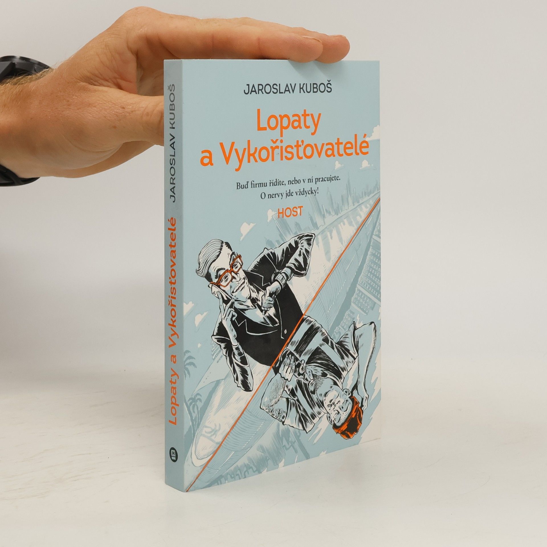 Jaroslav Kuboš Lopaty a Vykořisťovatelé