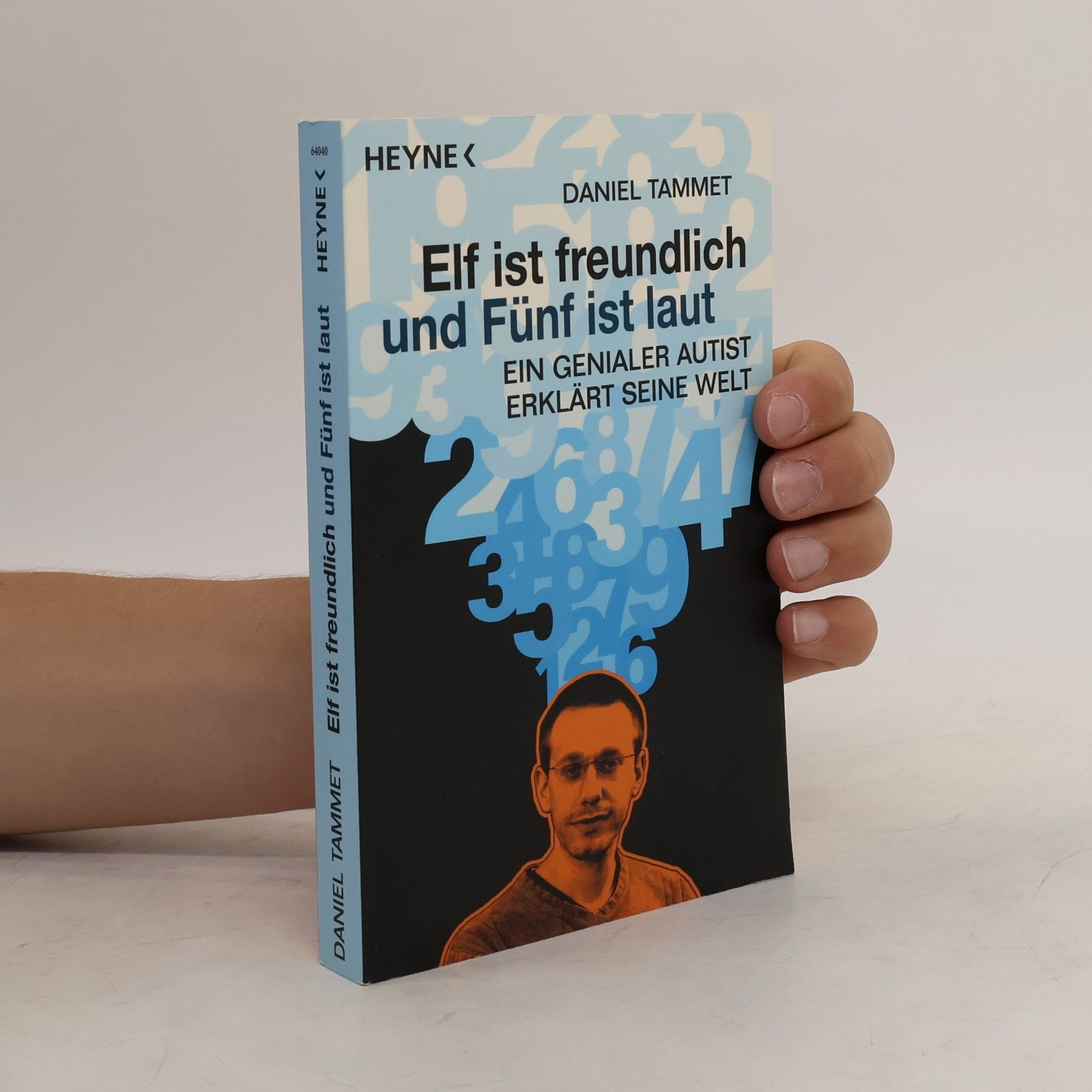 Daniel Tammet Elf ist freundlich und Fünf ist laut