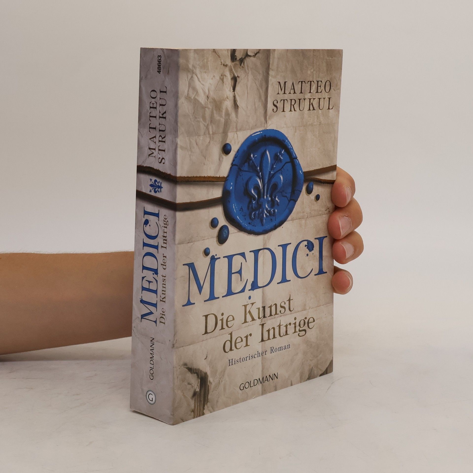 Matteo Strukul Medici. Die Kunst der Intrige