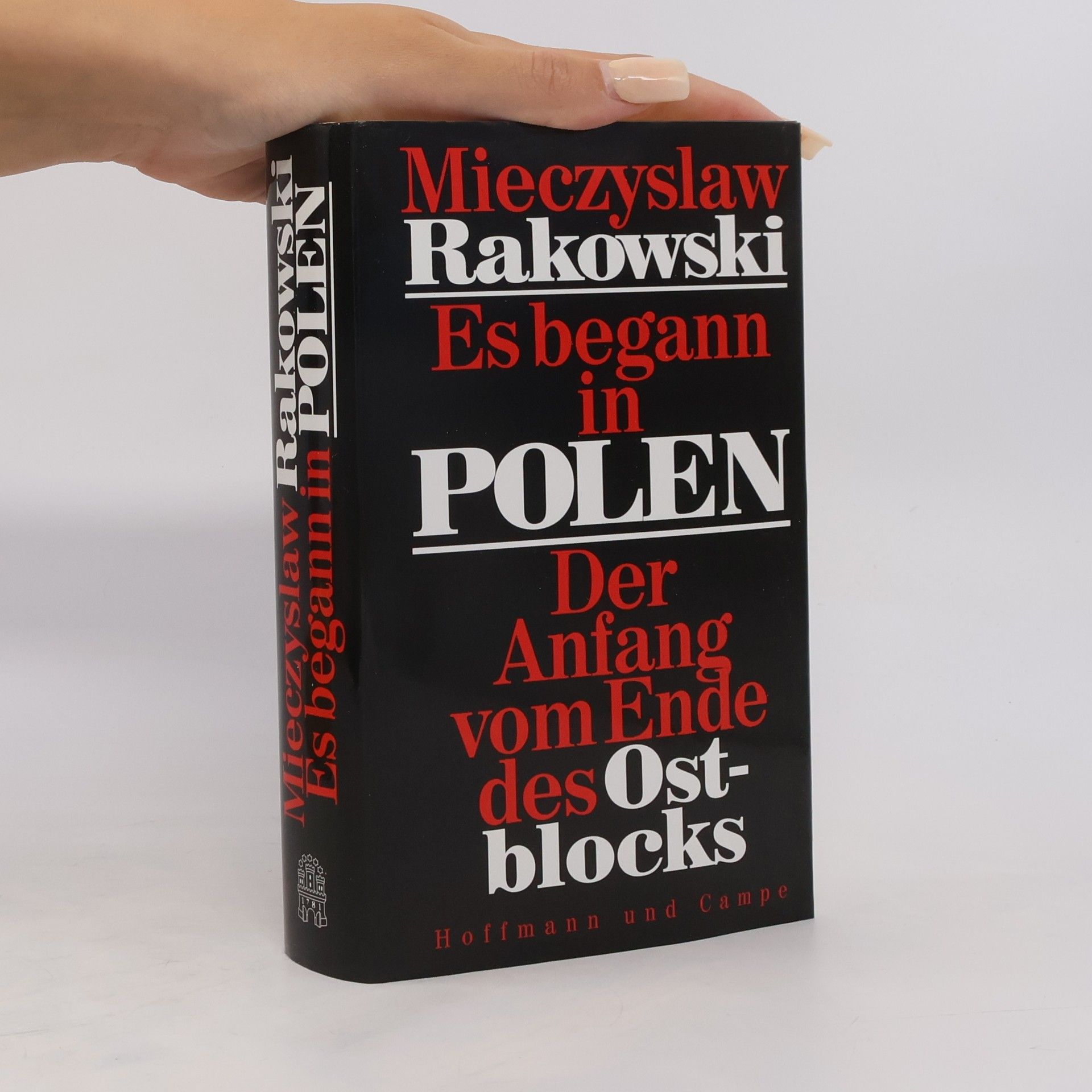 Mieczysław F. Rakowski Es begann in Polen
