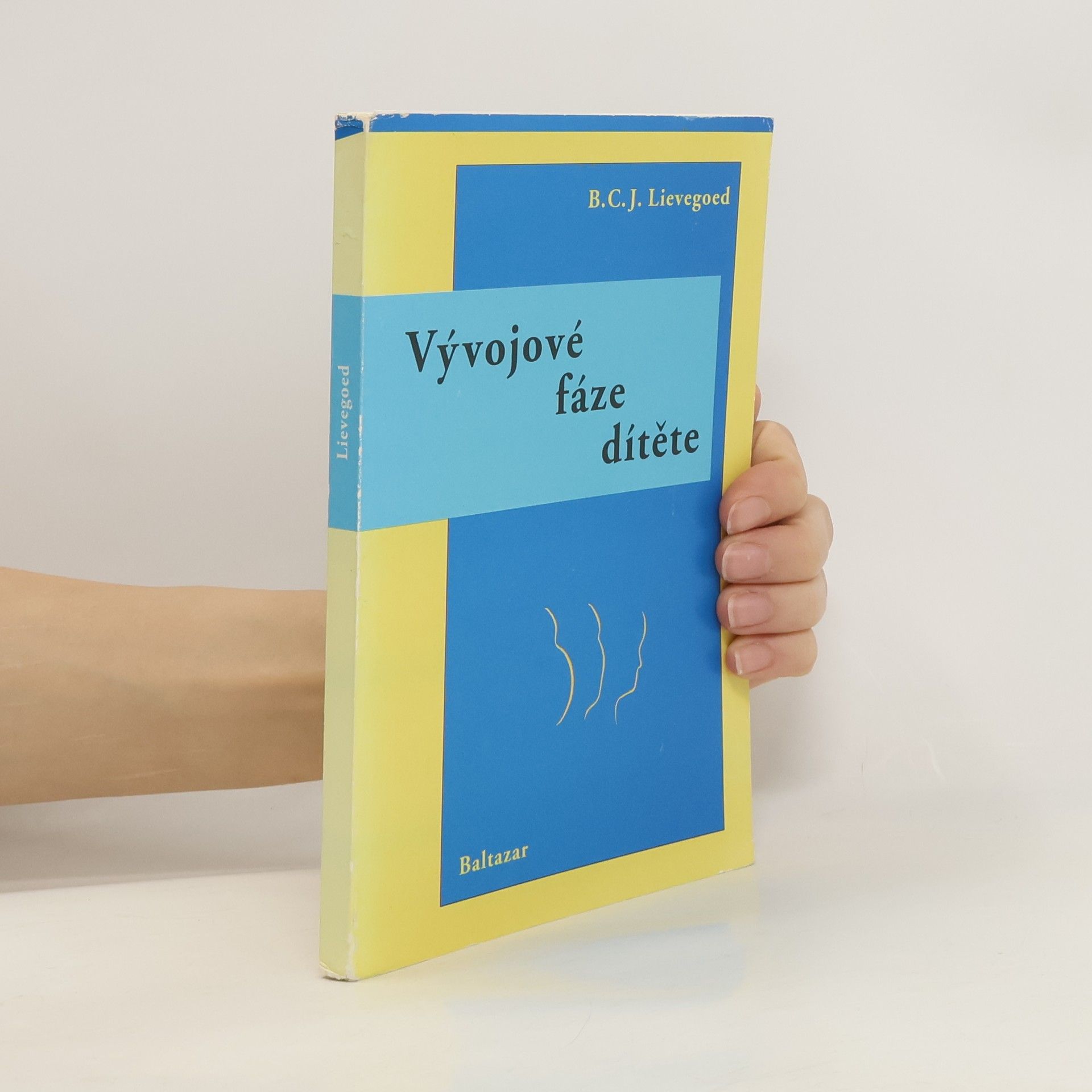 B. C. J. Lievegoed Vývojové fáze dítěte