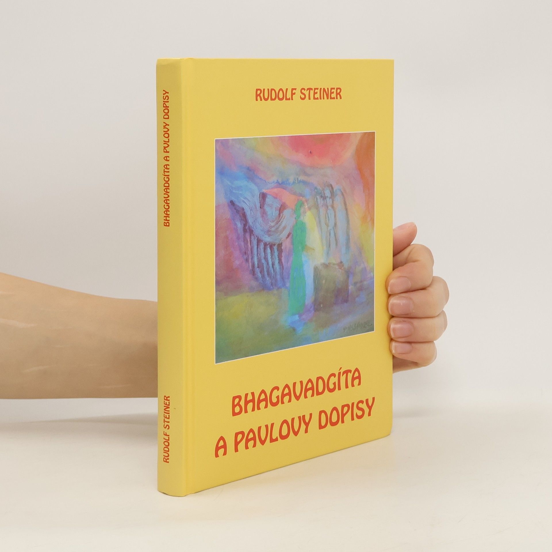Rudolf Steiner Bhagavadgíta a Pavlovy dopisy