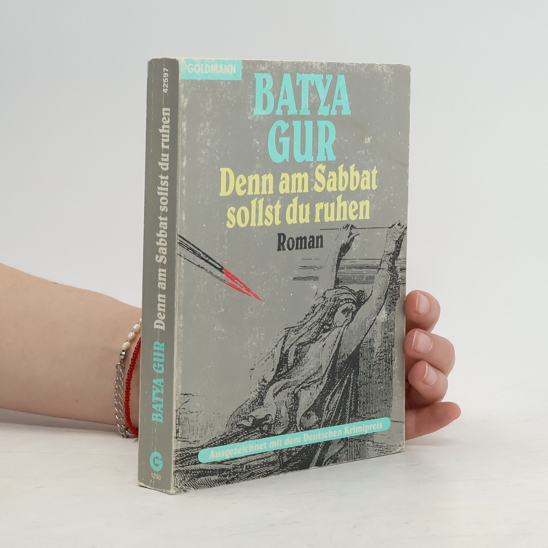 Batyah Gur Denn am Sabbat sollst du ruhen : Roman