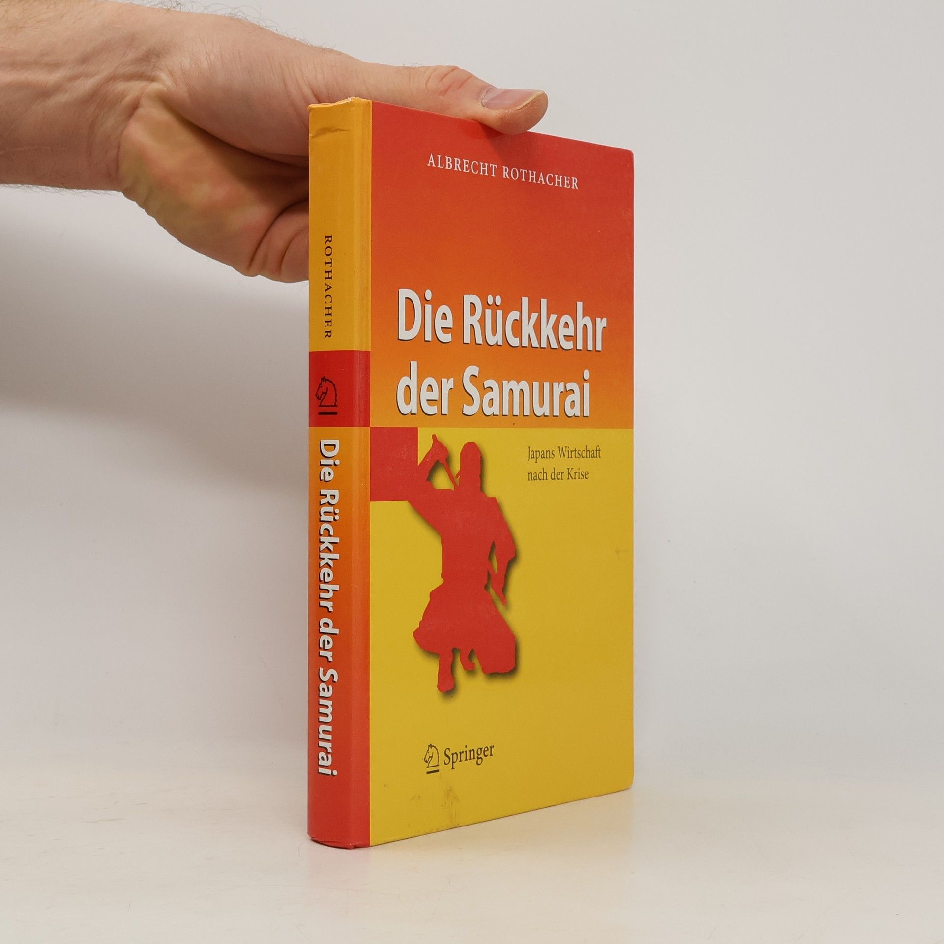 Albrecht Rothacher Die Rückkehr der Samurai