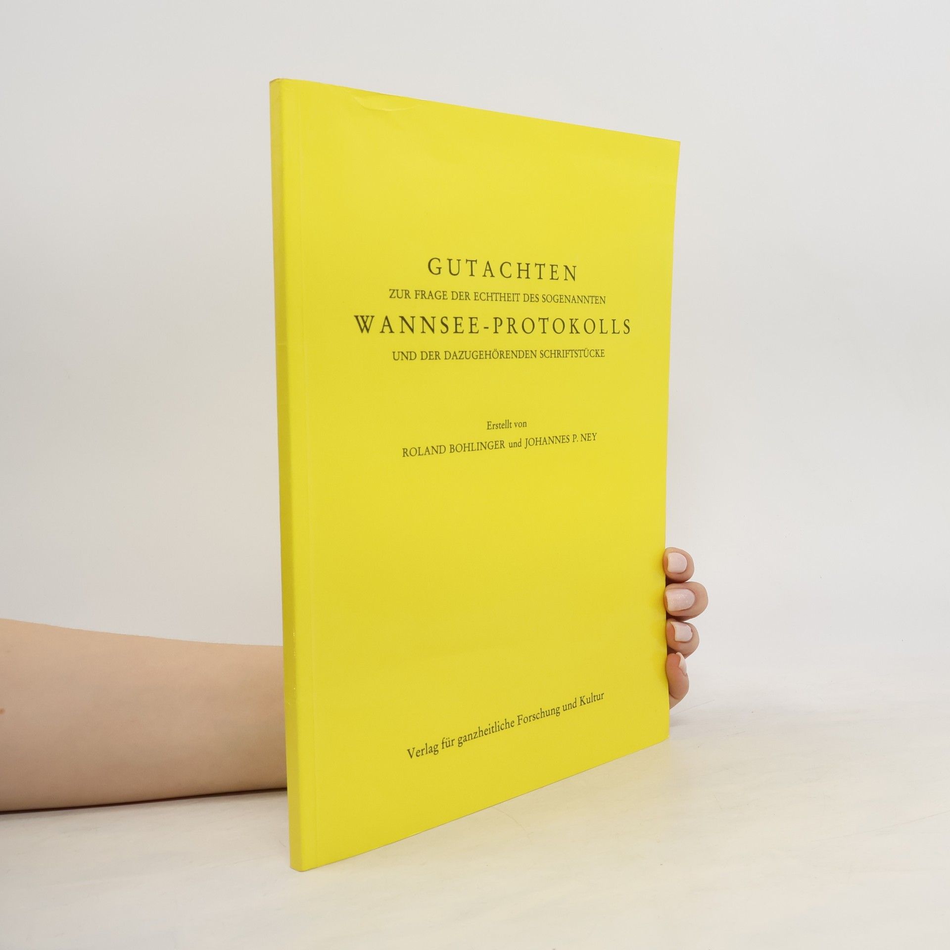 Autores varios Gutachten zur Frage der Echtheit des sogenannten Wannsee-Protokols