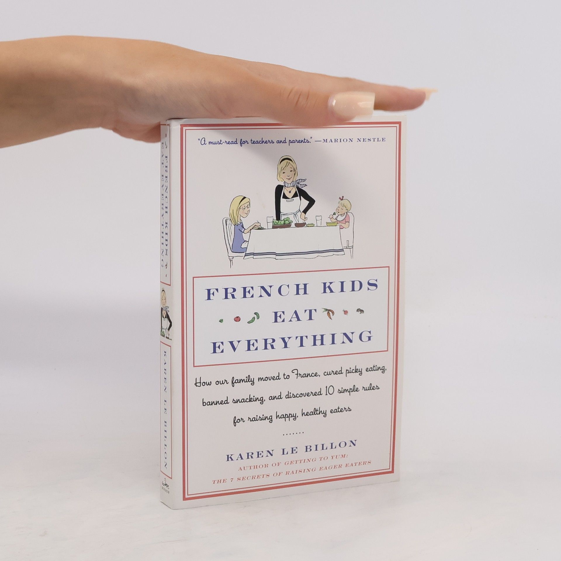 Karen Le Billon French Kids Eat Everything