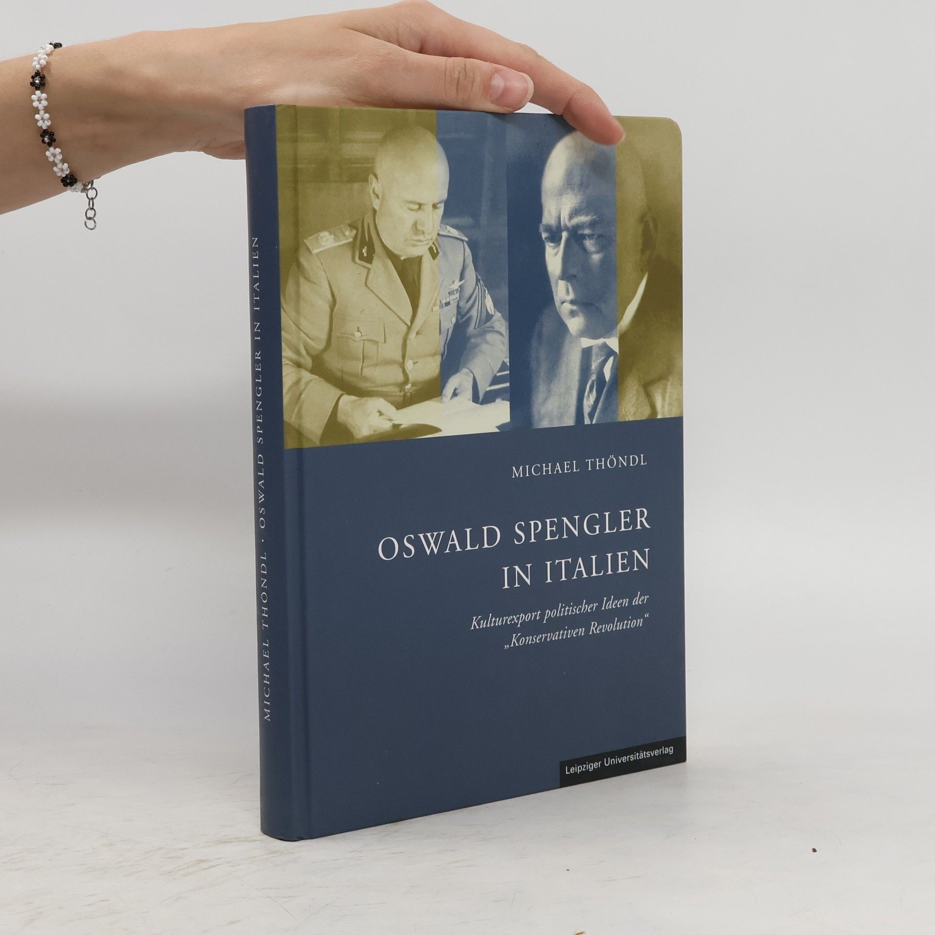 Michael Thöndl Oswald Spengler in Italien