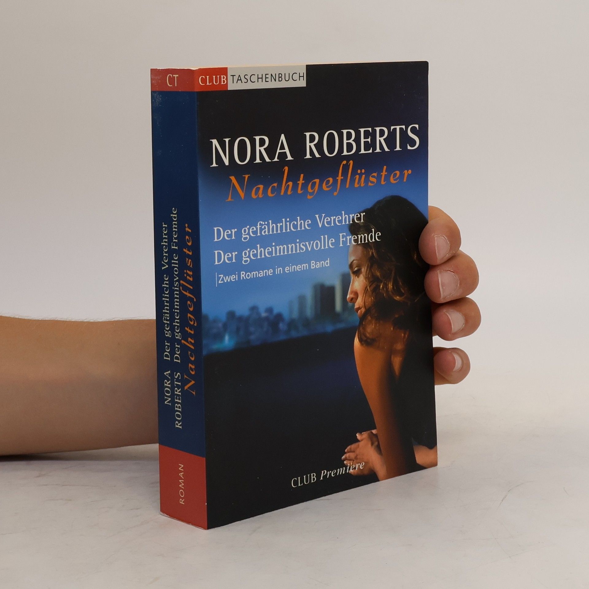 Nora Roberts Nachtgeflüster. Der gefährliche Verehrer. Der geheimnisvolle Fremde
