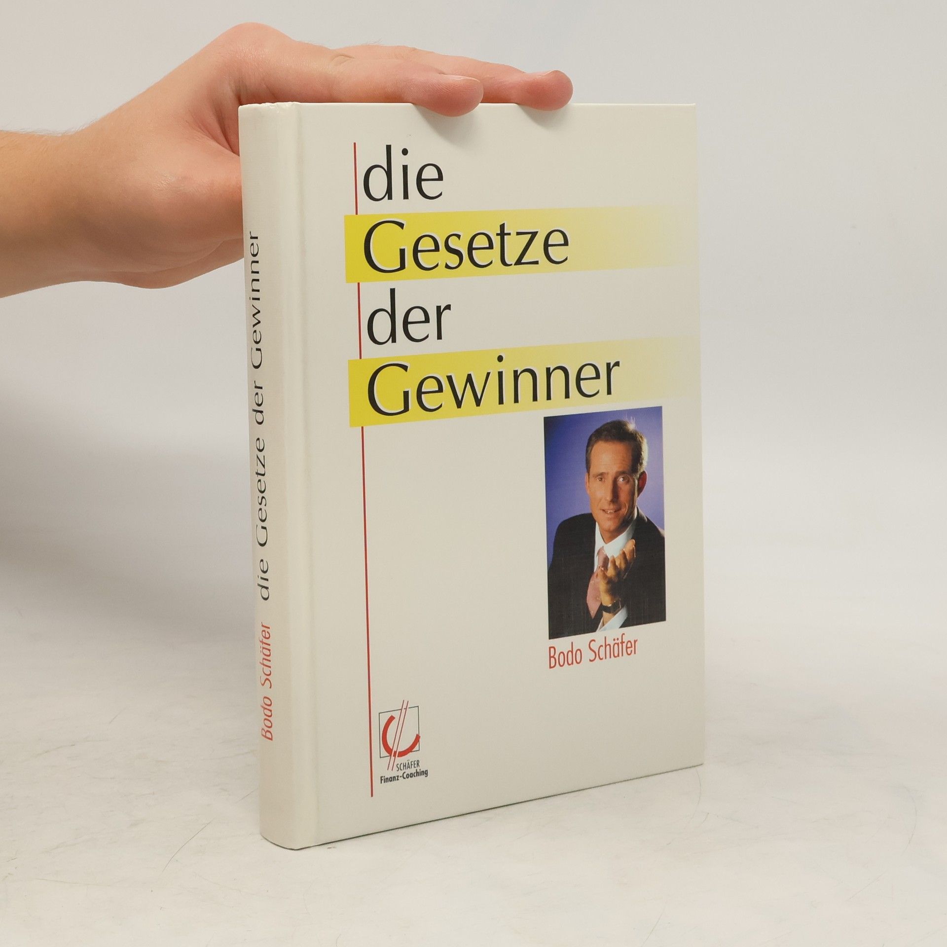Bodo Schäfer Die Gesetze der Gewinner