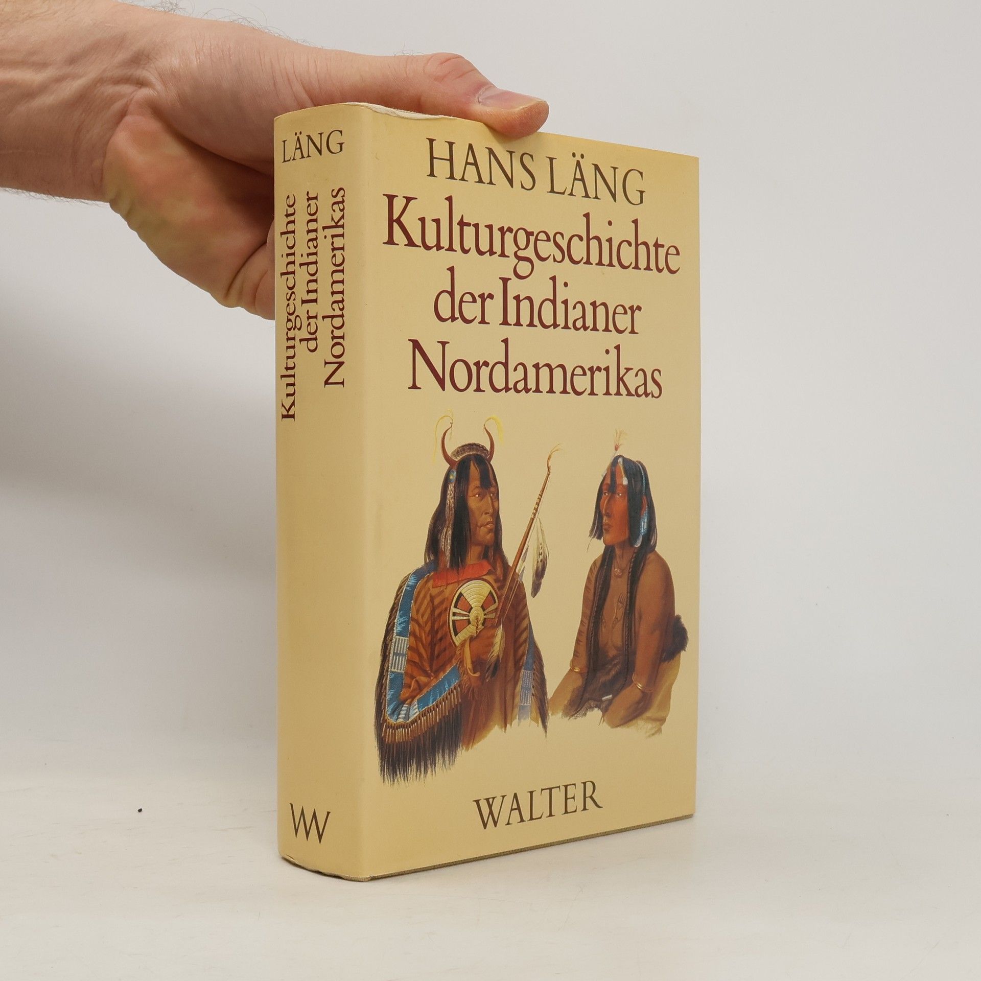 Hans Läng Kulturgeschichte der Indianer Nordamerikas