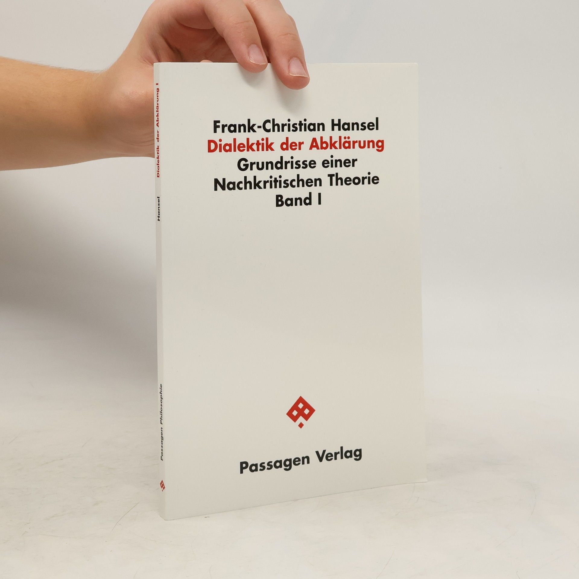 Frank-Christian Hansel Dialektik der Abklärung
