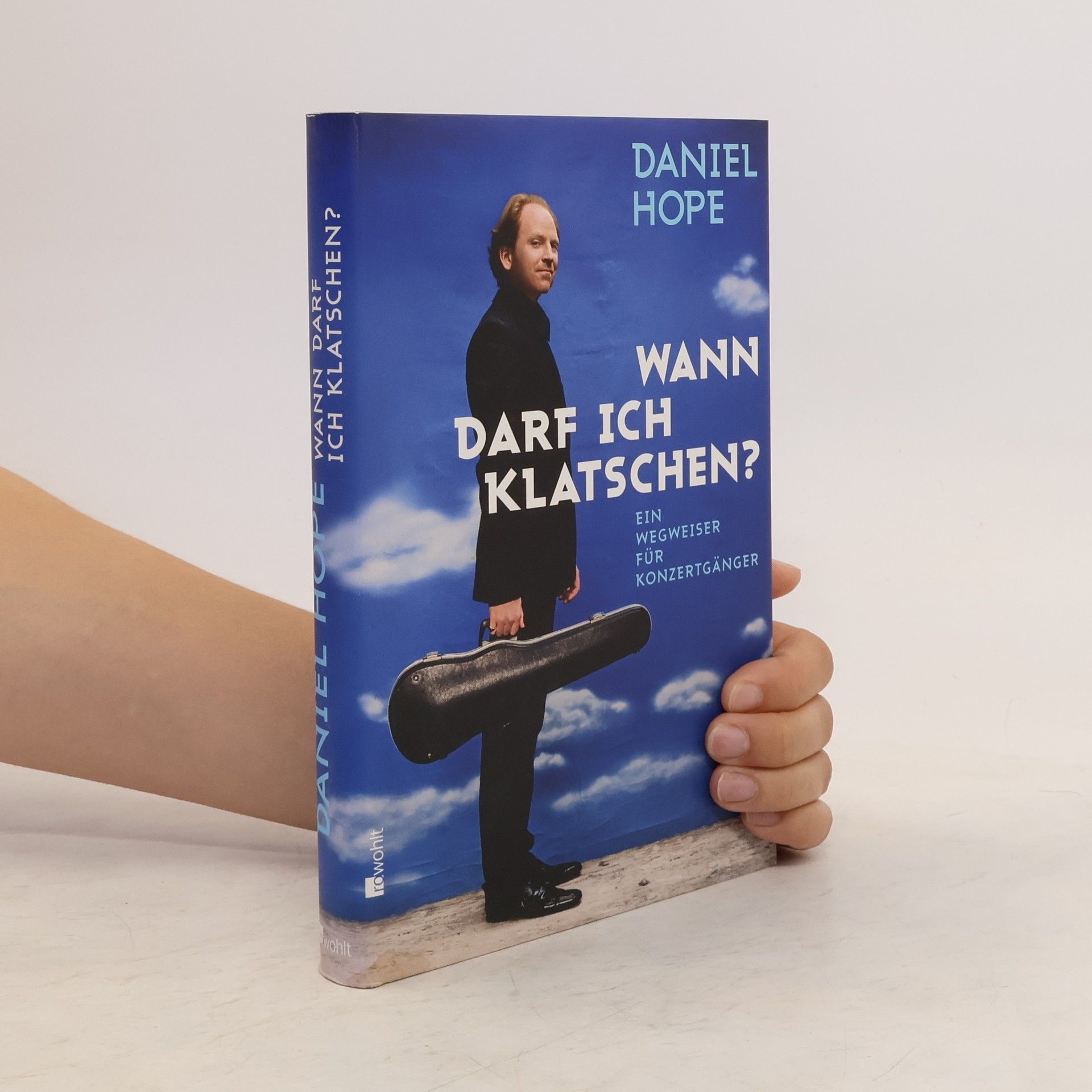 Daniel Hope Wann darf ich klatschen?