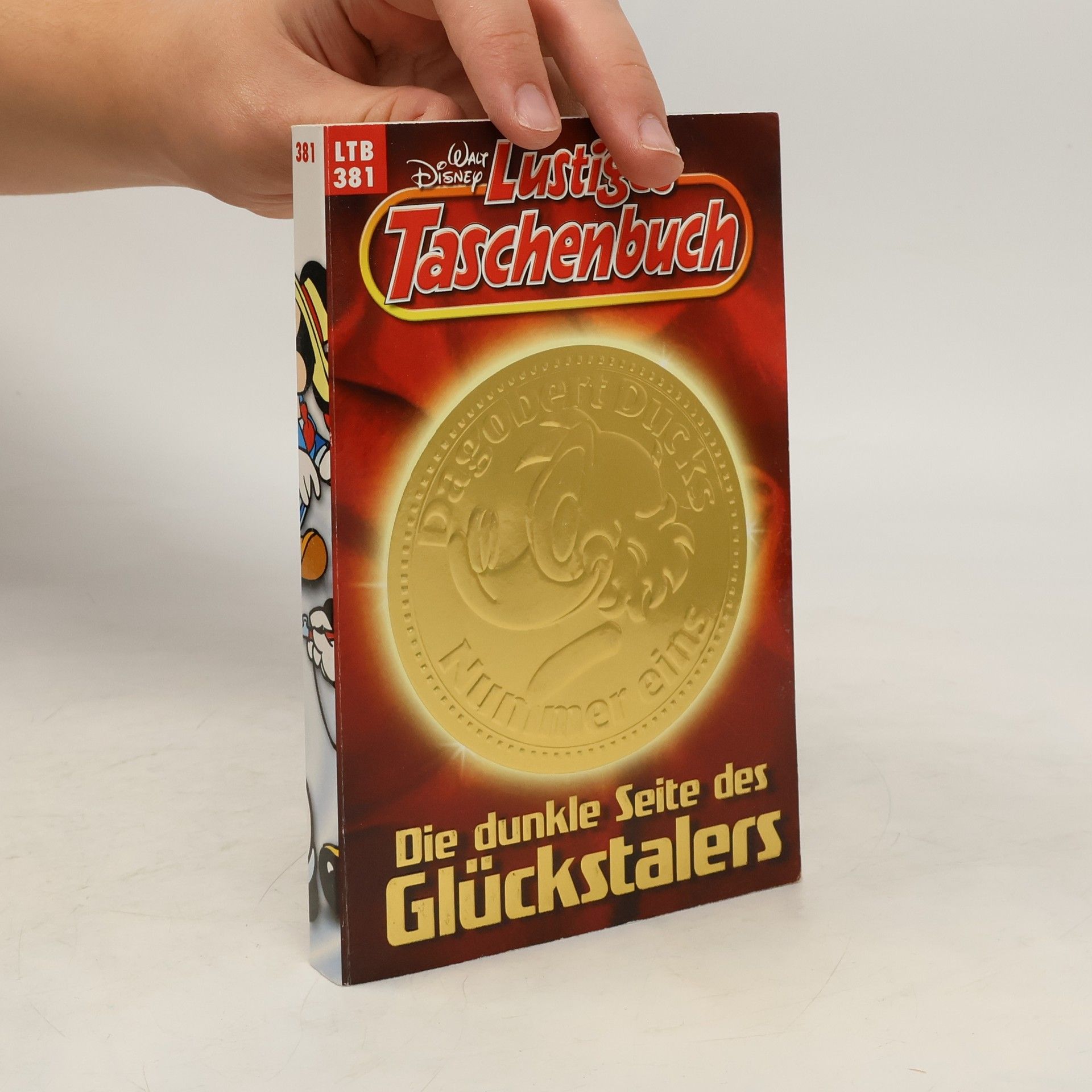 Walt Disney Lustiges Taschenbuch 381. Die dunkle Seite des Glückstalers