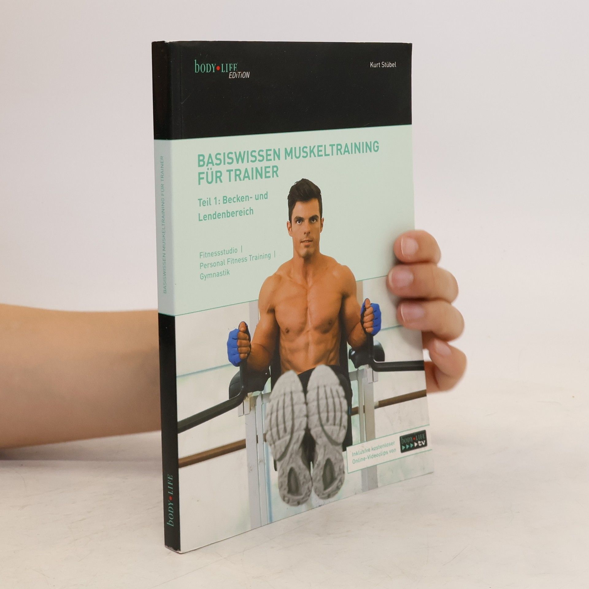 Kurt Stübel Basiswissen Muskeltraining für Trainer