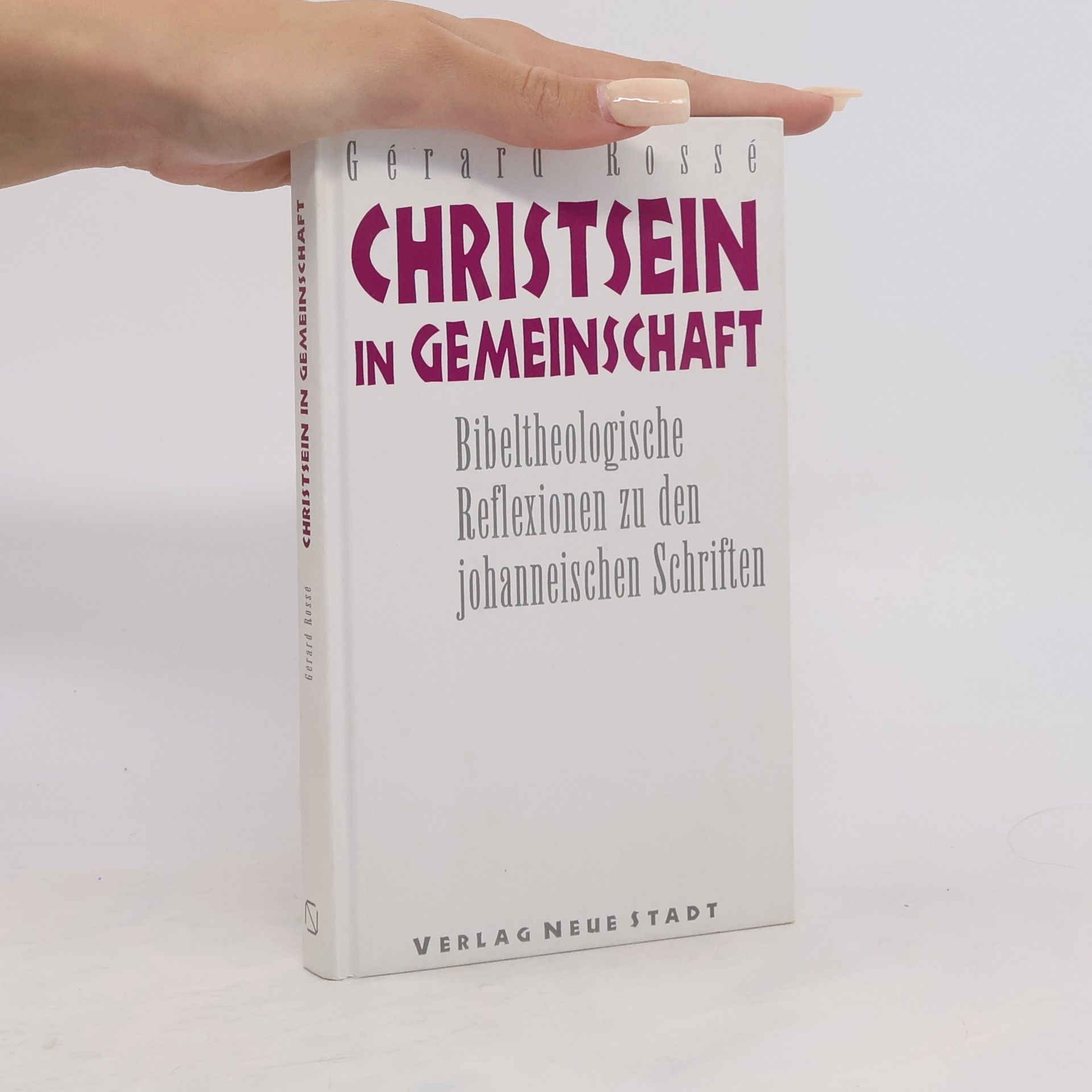 Gérard Rossé Christsein in Gemeinschaft
