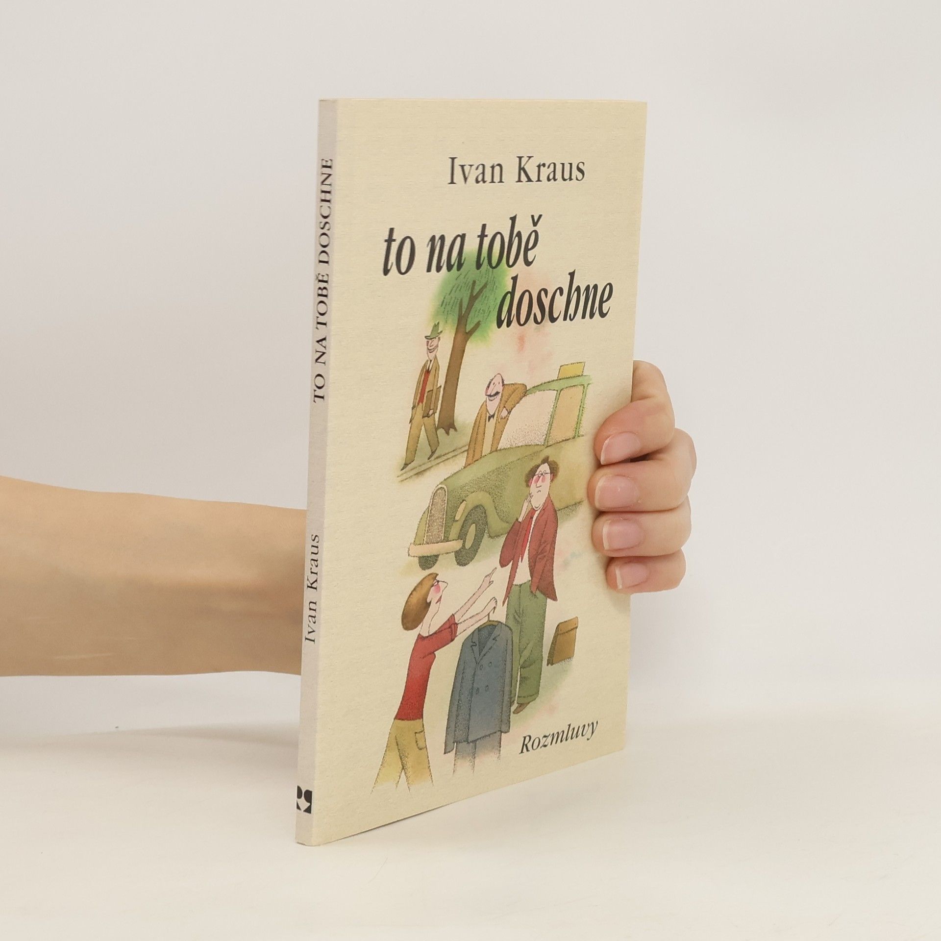 Ivan Kraus To na tobě doschne