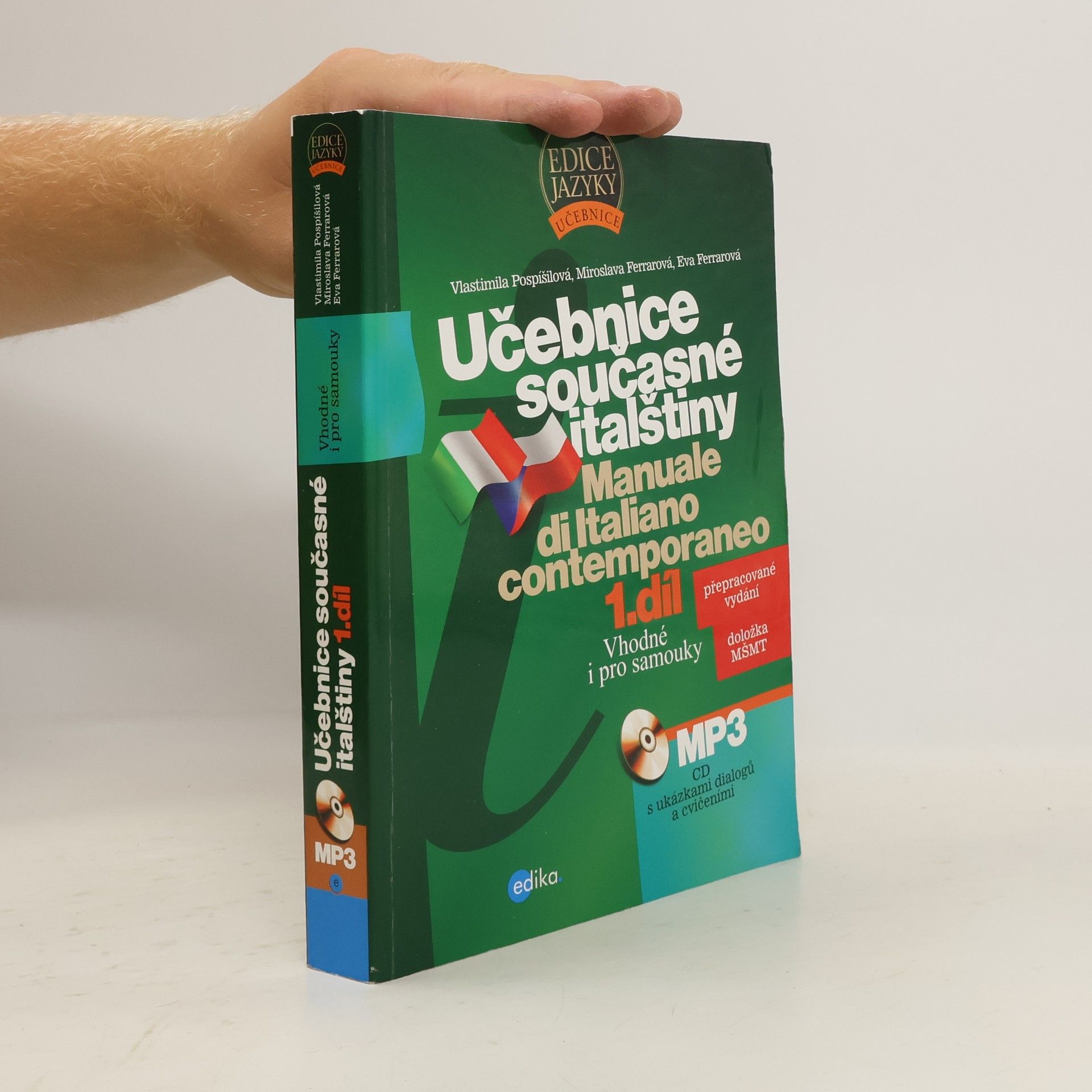 Vlastimila Pospíšilová Učebnice současné italštiny. Manuale di Italiano contemporaneo. 1. díl