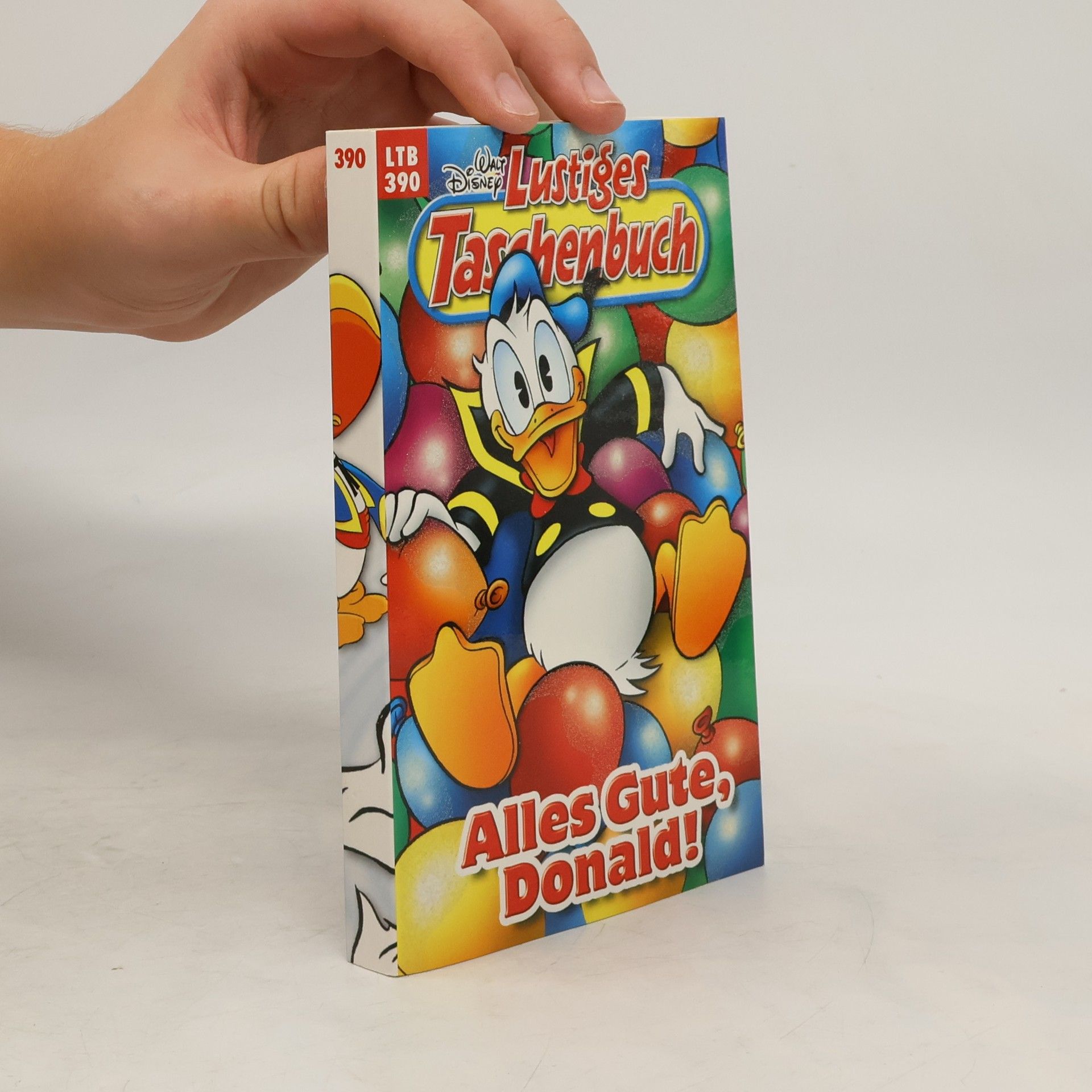 Walt Disney Lustiges Taschenbuch 390. Alles Gute, Donald!