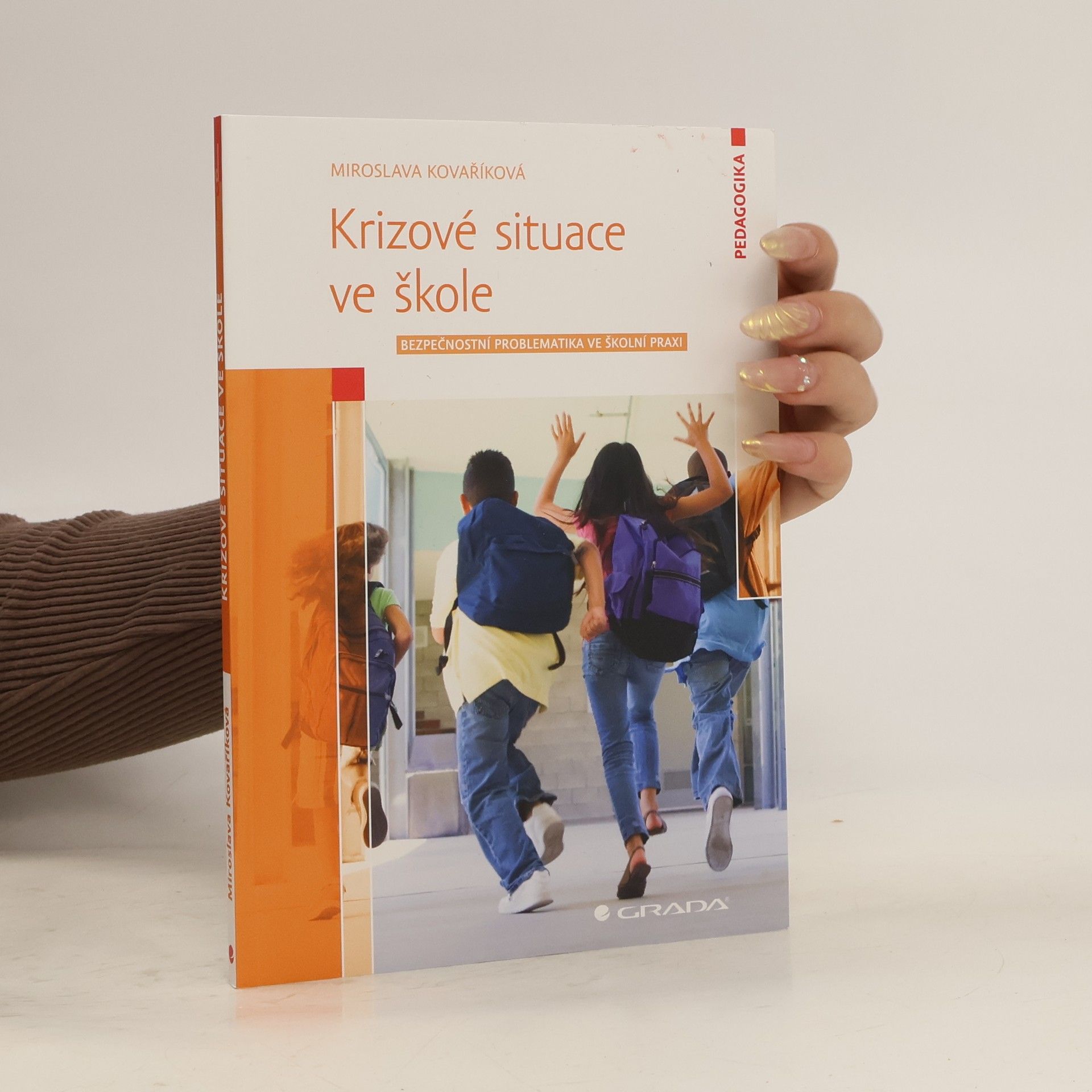 Miroslava Kovaříková Krizové situace ve škole
