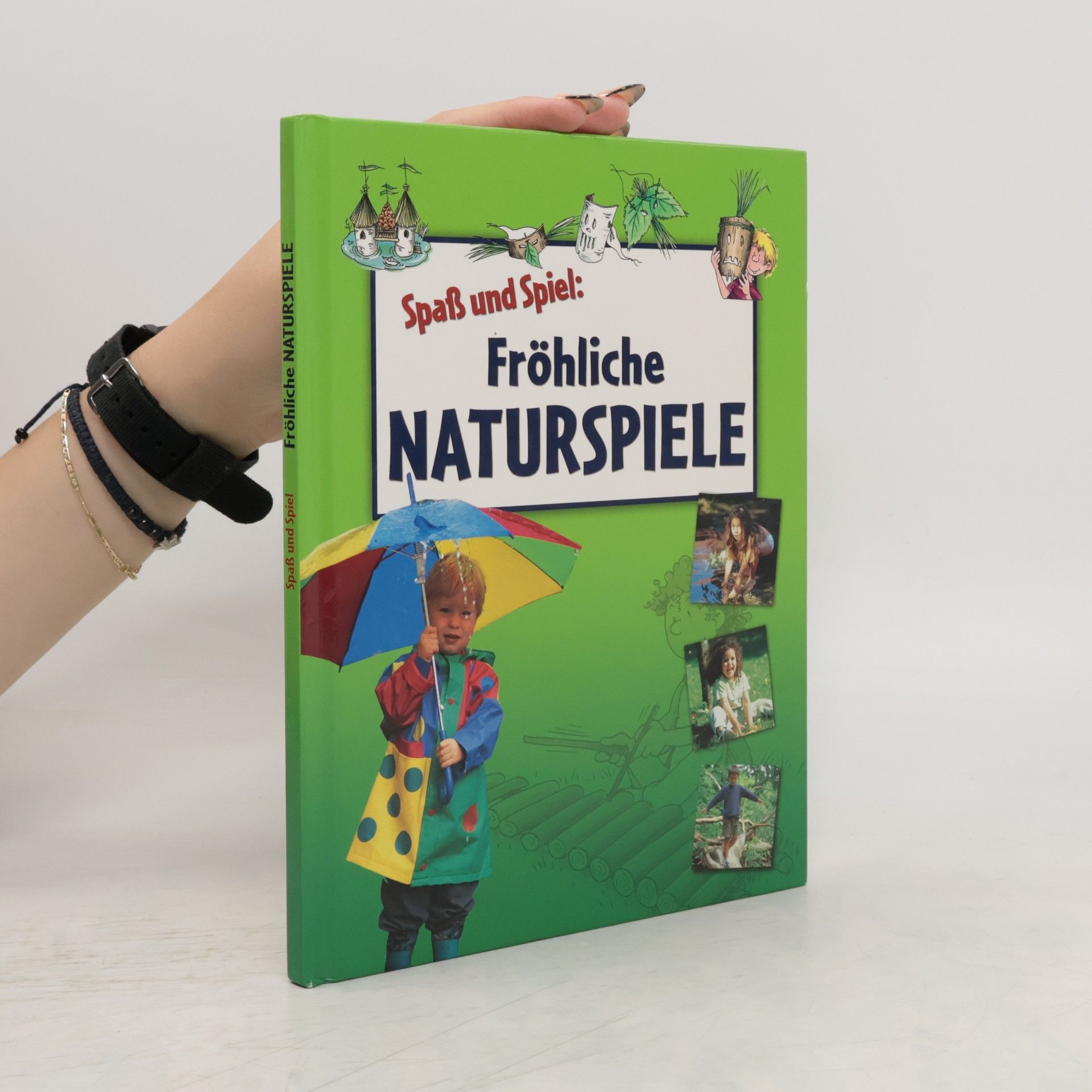 Collectif d'auteurs Spaß und Spiel: Fröhliche Naturspiele