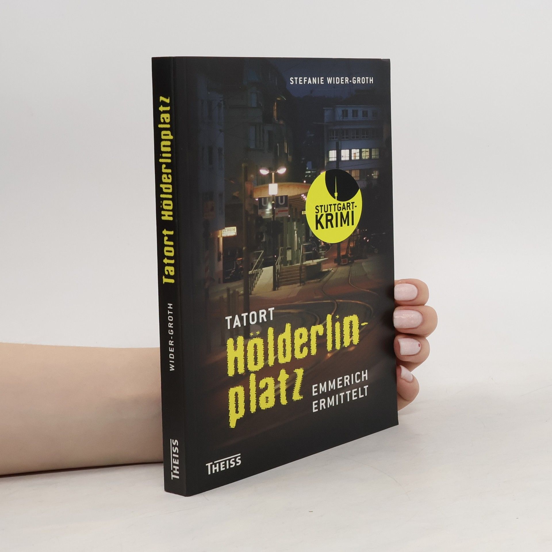 Stefanie Wider-Groth Tatort Hölderlinplatz