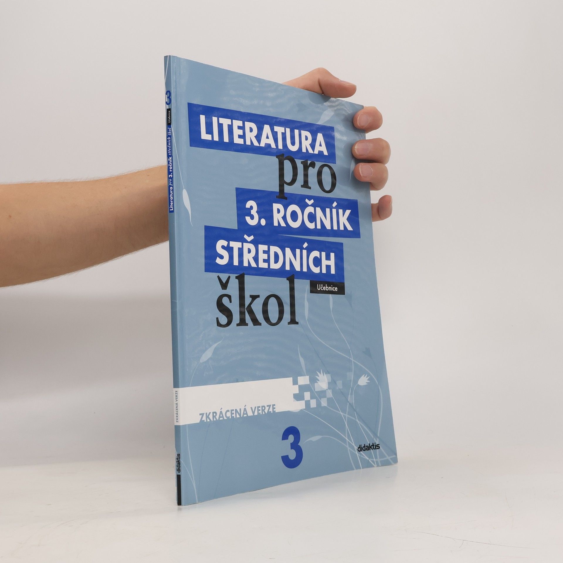 kolektiv Literatura pro 3. ročník středních škol : zkrácená verze.