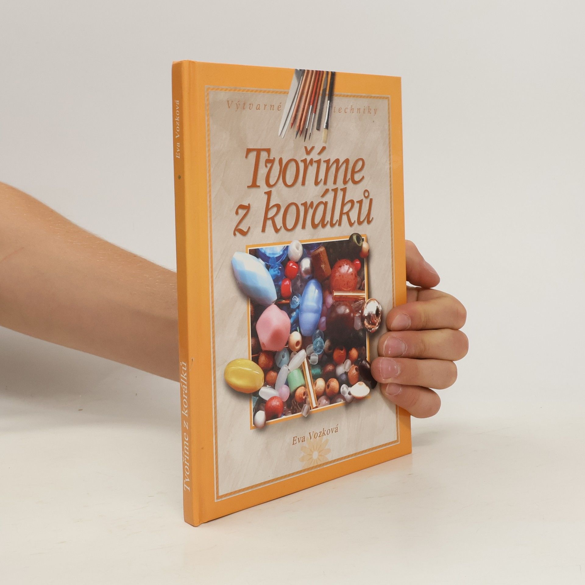 Eva Vozková Tvoříme z korálků