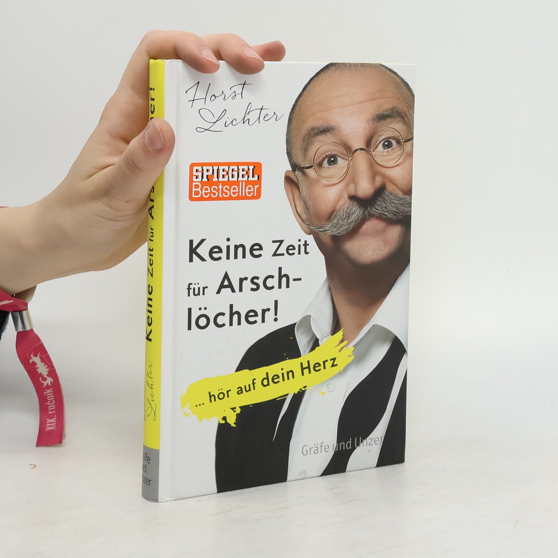 Horst Lichter Keine Zeit für Arschlöcher!