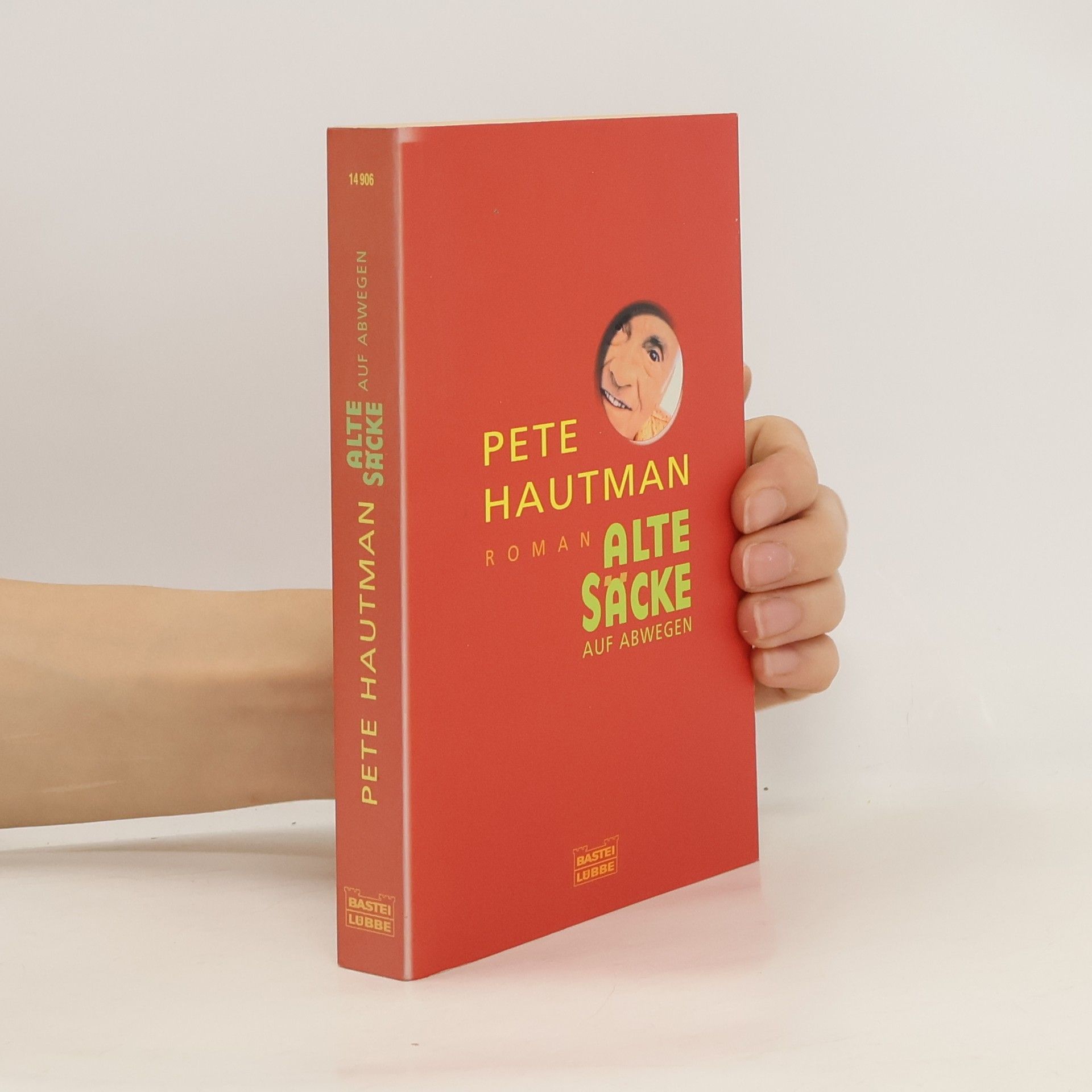 Pete Hautman Alte Säcke auf Abwegen