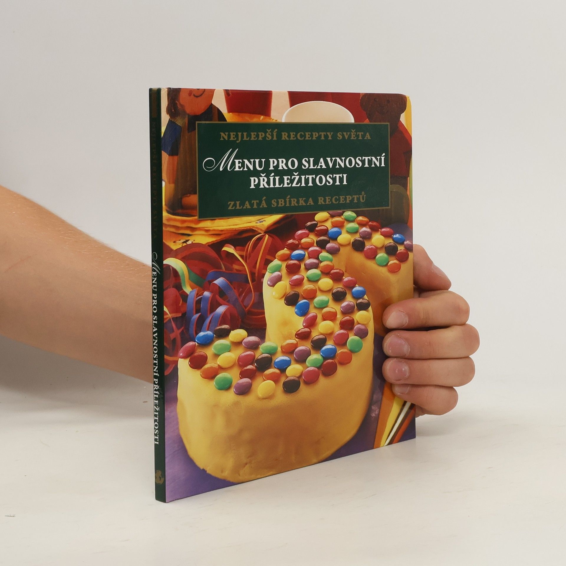 Kolektív autorov Nejlepší recepty světa. Menu pro slavnostní příležitosti
