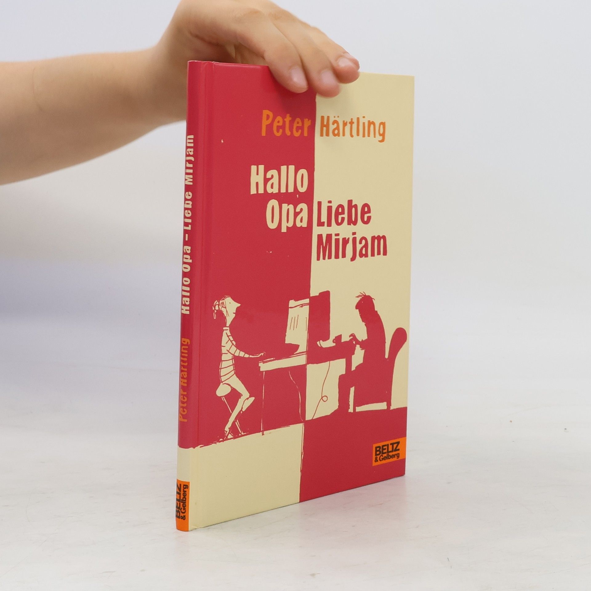 Peter Härtling Hallo Opa - Liebe Mirjam