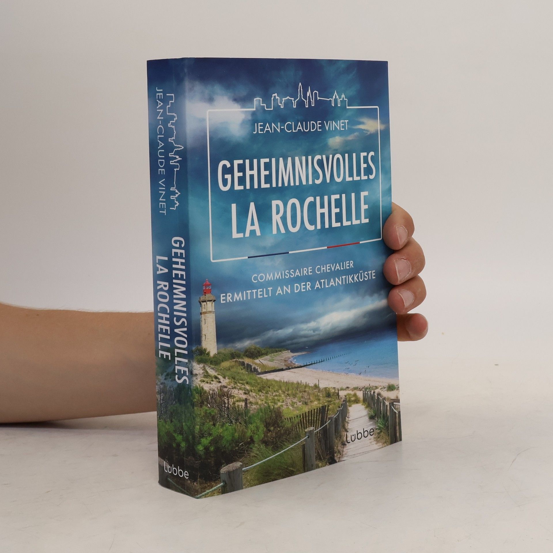 Jean-Claude Vinet Geheimnisvolles La Rochelle