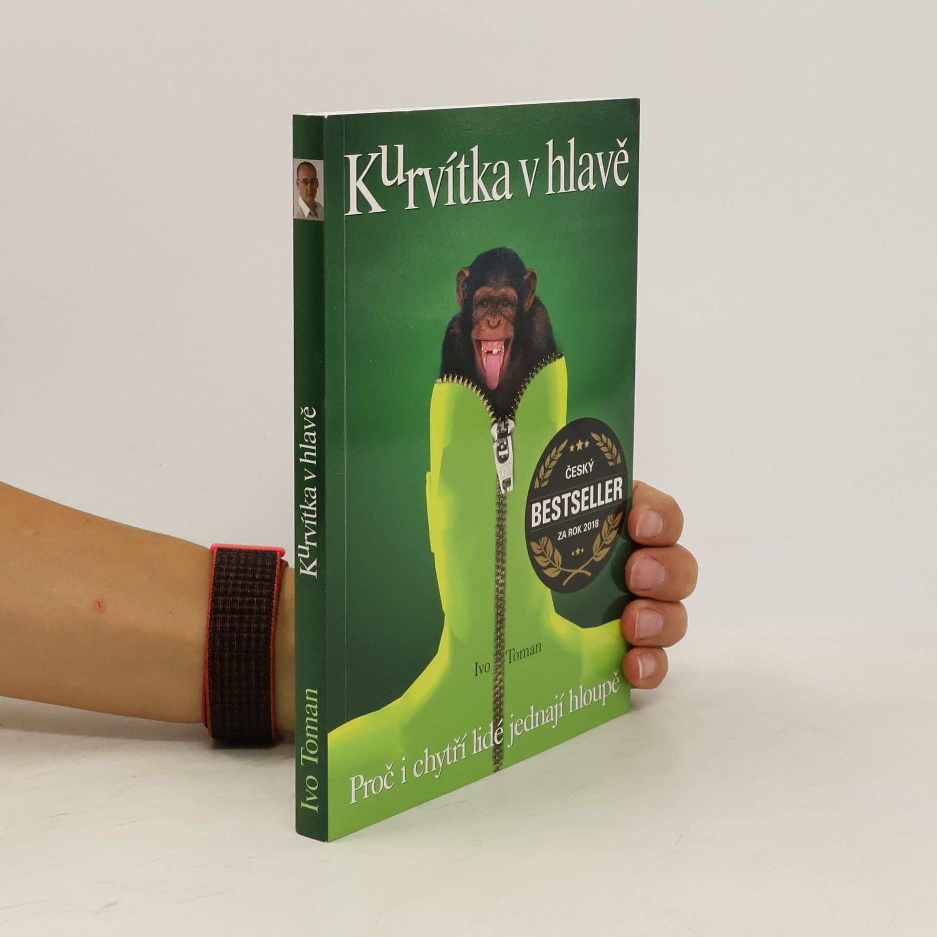 Ivo Toman Kurvítka v hlavě. Proč i chytří lidé jednají hloupě