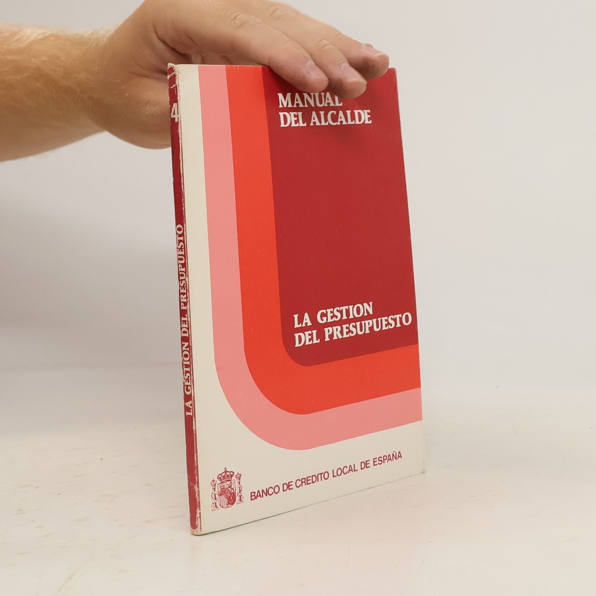 Autores varios La Gestión del presupuesto en las corporaciones locales