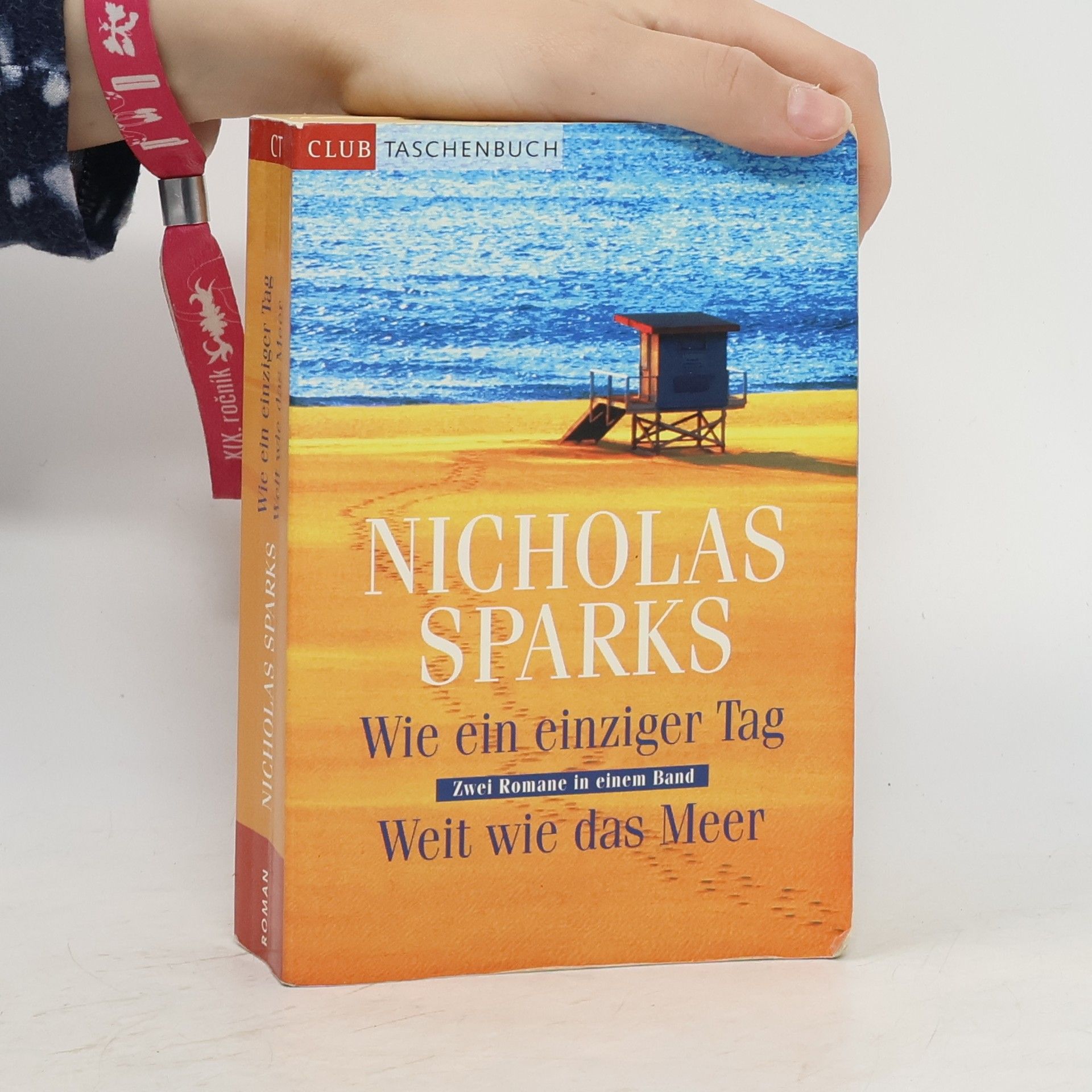 Nicholas Sparks Wie ein einzinger Tag. Weit wie das Meer