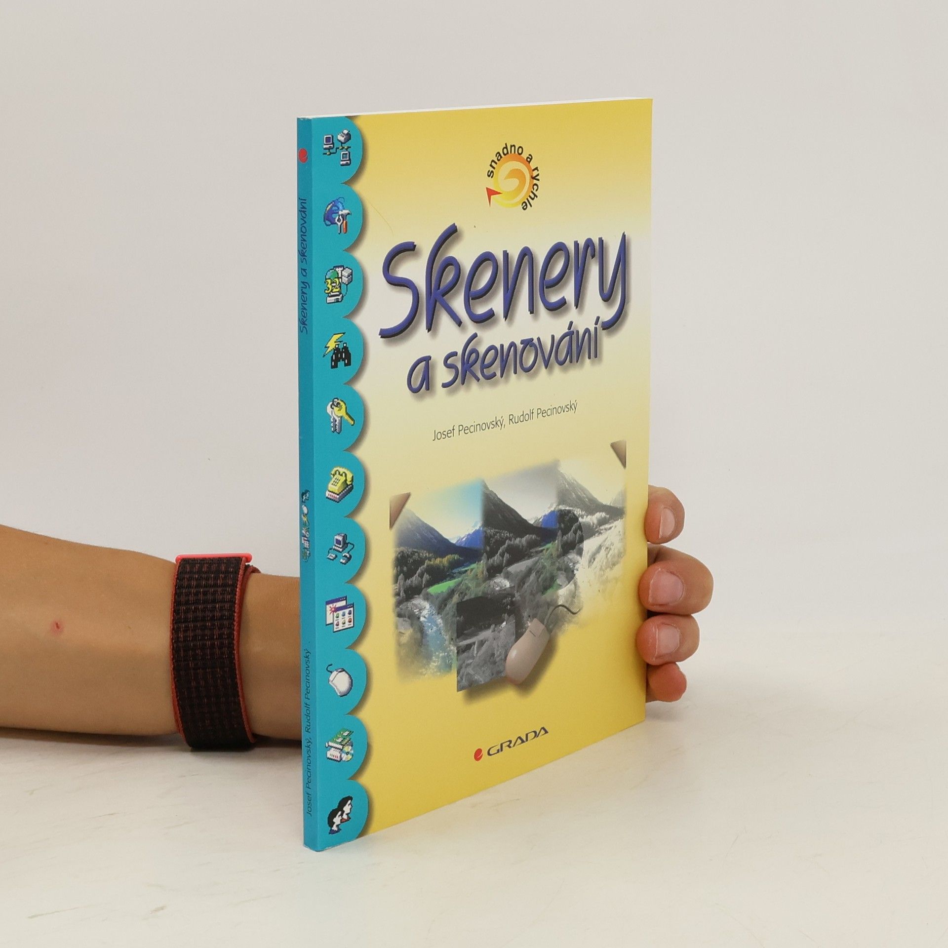 Josef Pecinovský Skenery a skenování – snadno a rychle