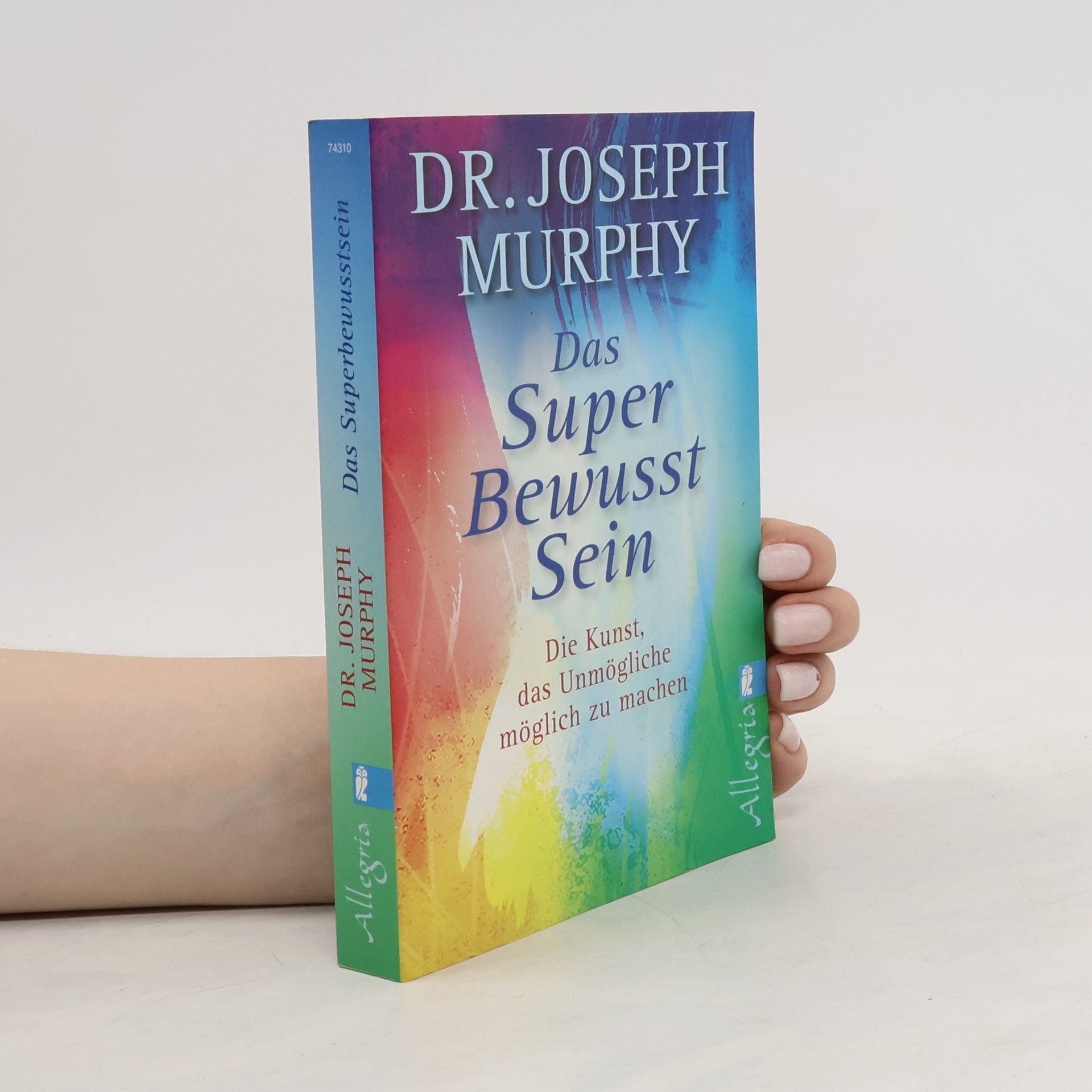 Joseph Murphy Das Superbewusstsein