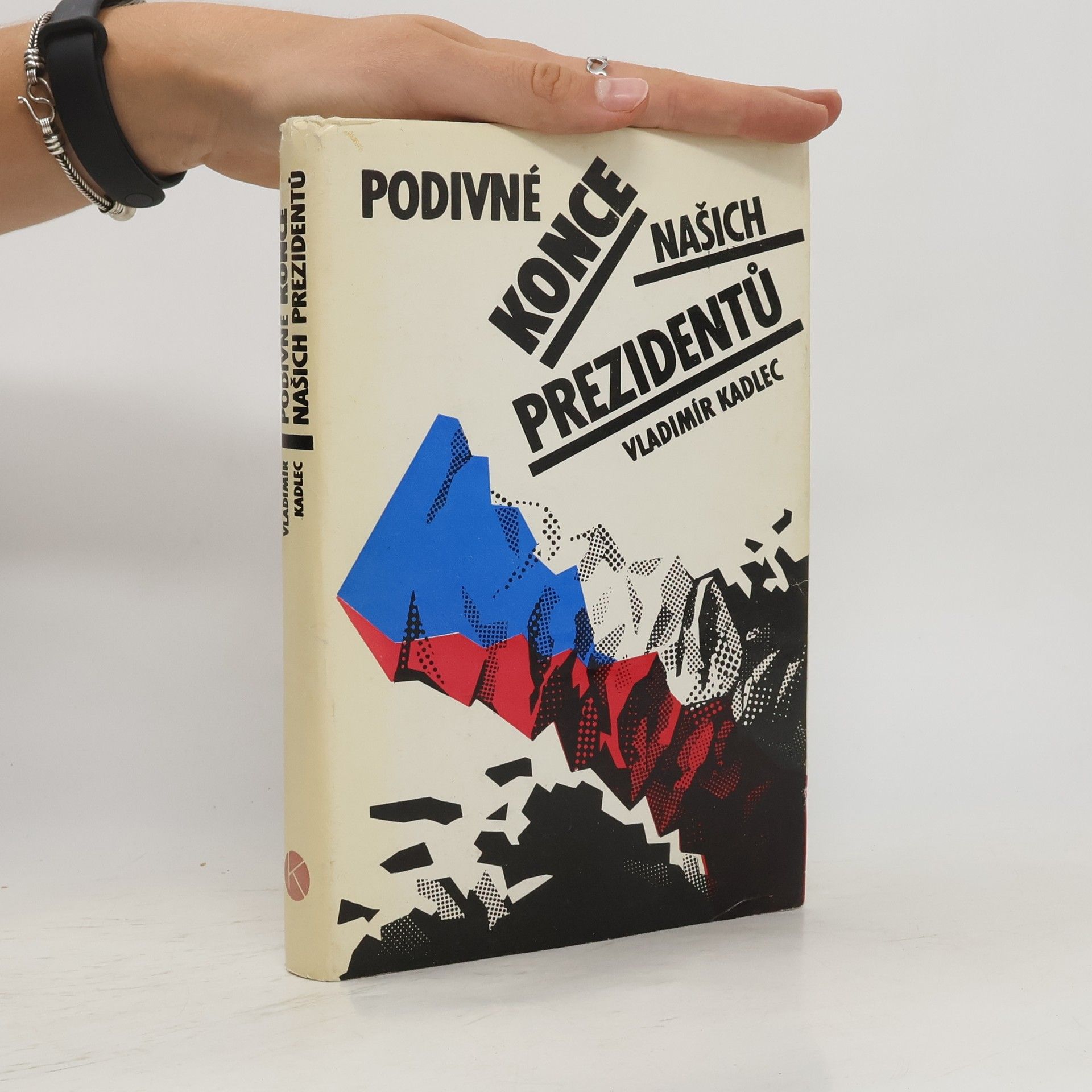 Vladimír Kadlec Podivné konce našich prezidentů